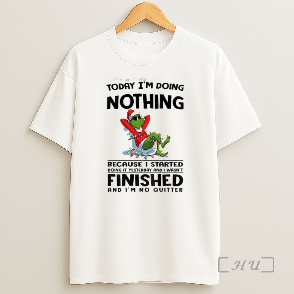 Officials Grinch Santa Today Im Doing Nothing Because I Started Doing It Yesterday And I Wasnt Christmas Premium Shirt Sweatshirt Tee