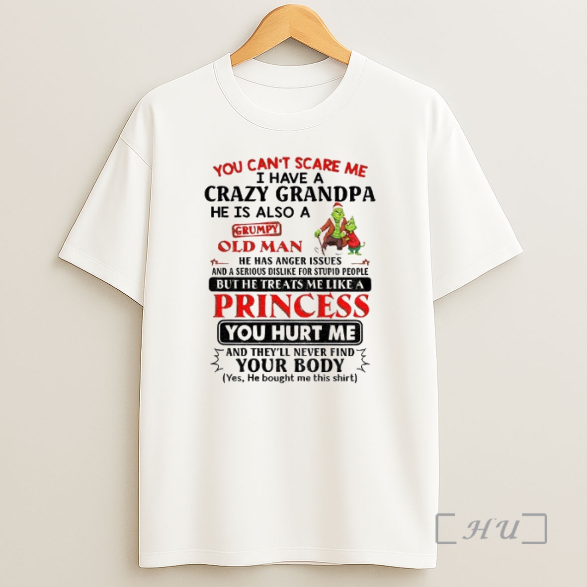 Officials Grinch Santa You Cant Scare Me I Have A Crazy Grandpa He Is Also A Grumpy Old Man He Has Anger Issues Christmas Premium Shirt Sweatshirt Tee