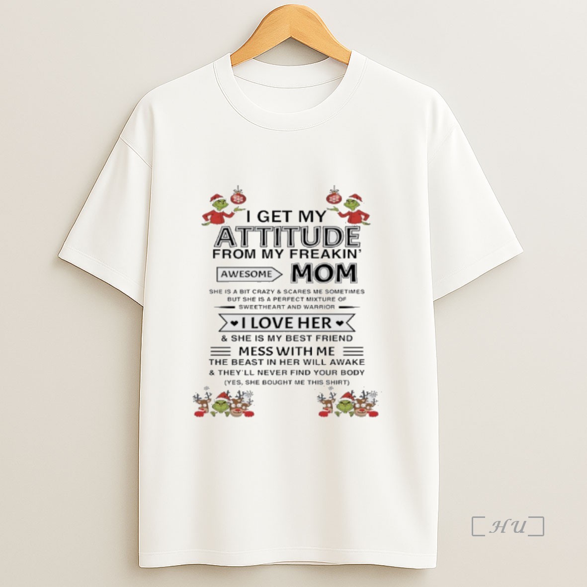 Officials Grinch And Deer Christmas I Get My Attitude From My Freakin Awesome Mom Premium Shirt Sweatshirt Tee