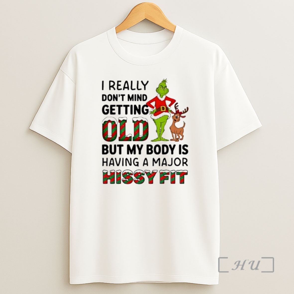 Officials Grinch And Max Dog I Really Dont Mind Getting Oldi But My Body Is Having A Major Hissy Fit Premium Shirt Sweatshirt Tee