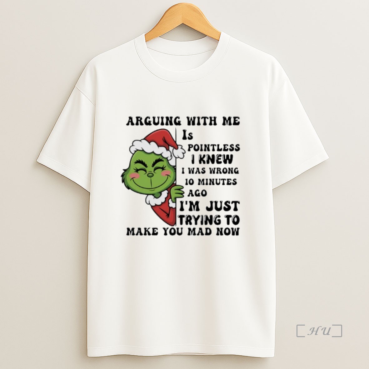 Officials Grinch Arguing With Me Pointless I Knew I Was Wrong 10 Minutes Ago Premium Shirt Sweatshirt Tee