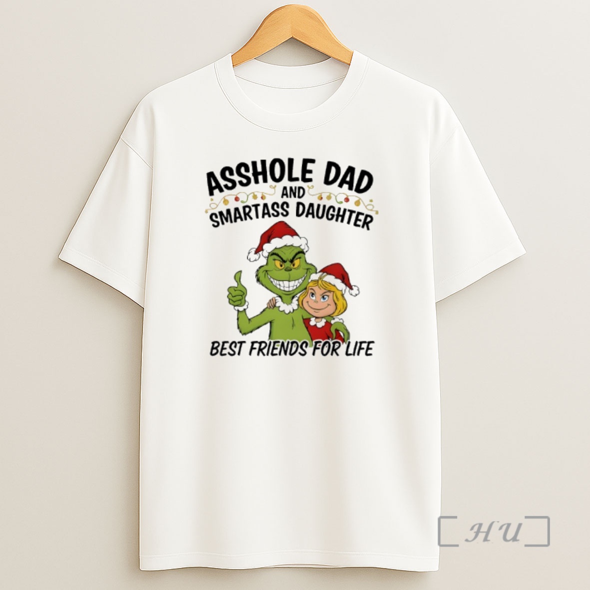 Officials Grinch Asshole Dad And Smartass Daughter Best Friends For Life Premium Shirt Sweatshirt Tee