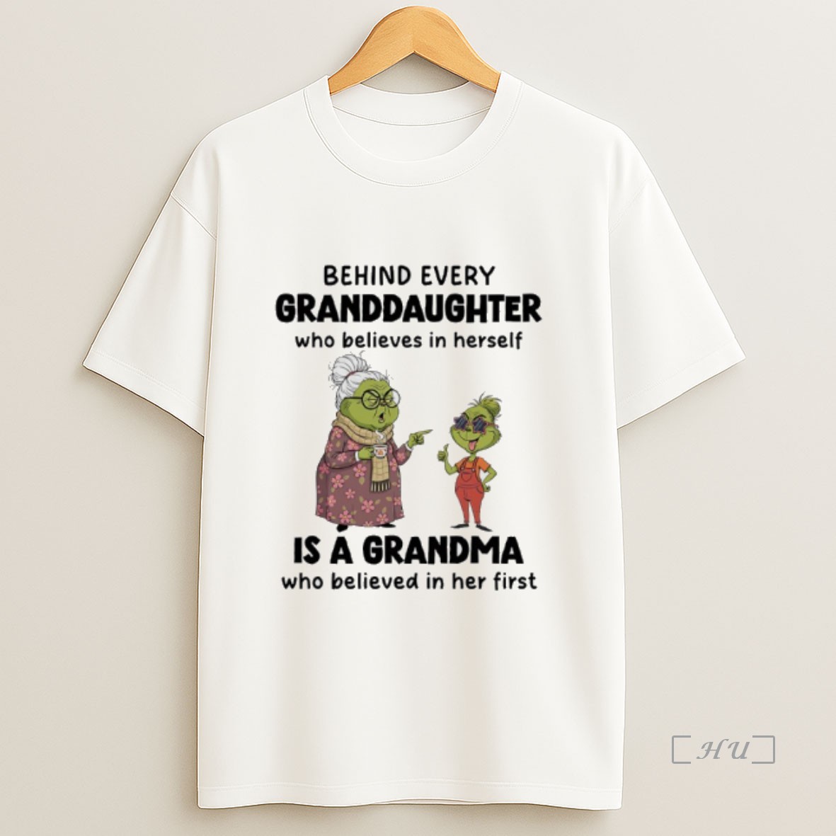 Officials Grinch Behind Every Granddaughter Is A Grandma Who Believed In Her First Premium Shirt Sweatshirt Tee