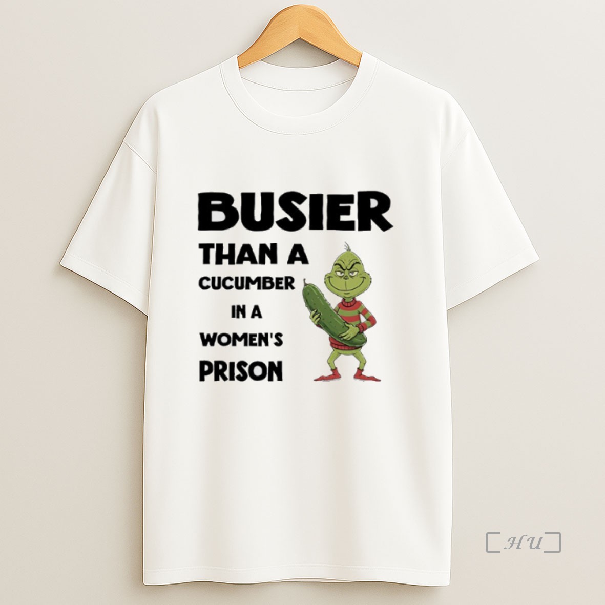 Officials Grinch Busier Than A Cucumber In A Womens Prison Premium Shirt Sweatshirt Tee