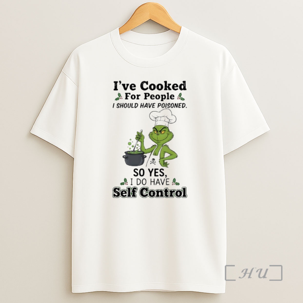 Officials Grinch Chef Ive Cooked For People I Should Have Poisoned So Yes I Do Have Self Control Premium Shirt Sweatshirt Tee