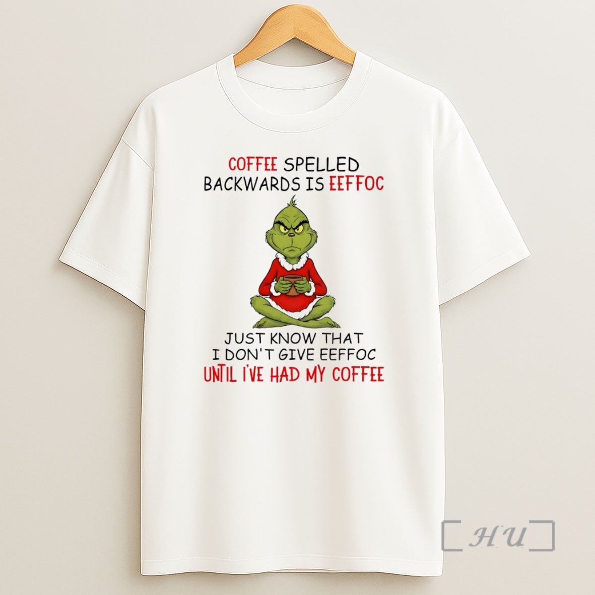 Officials Grinch Coffee Spelled Backwards Is Eeffoc Christmas Premium Shirt Sweatshirt Tee