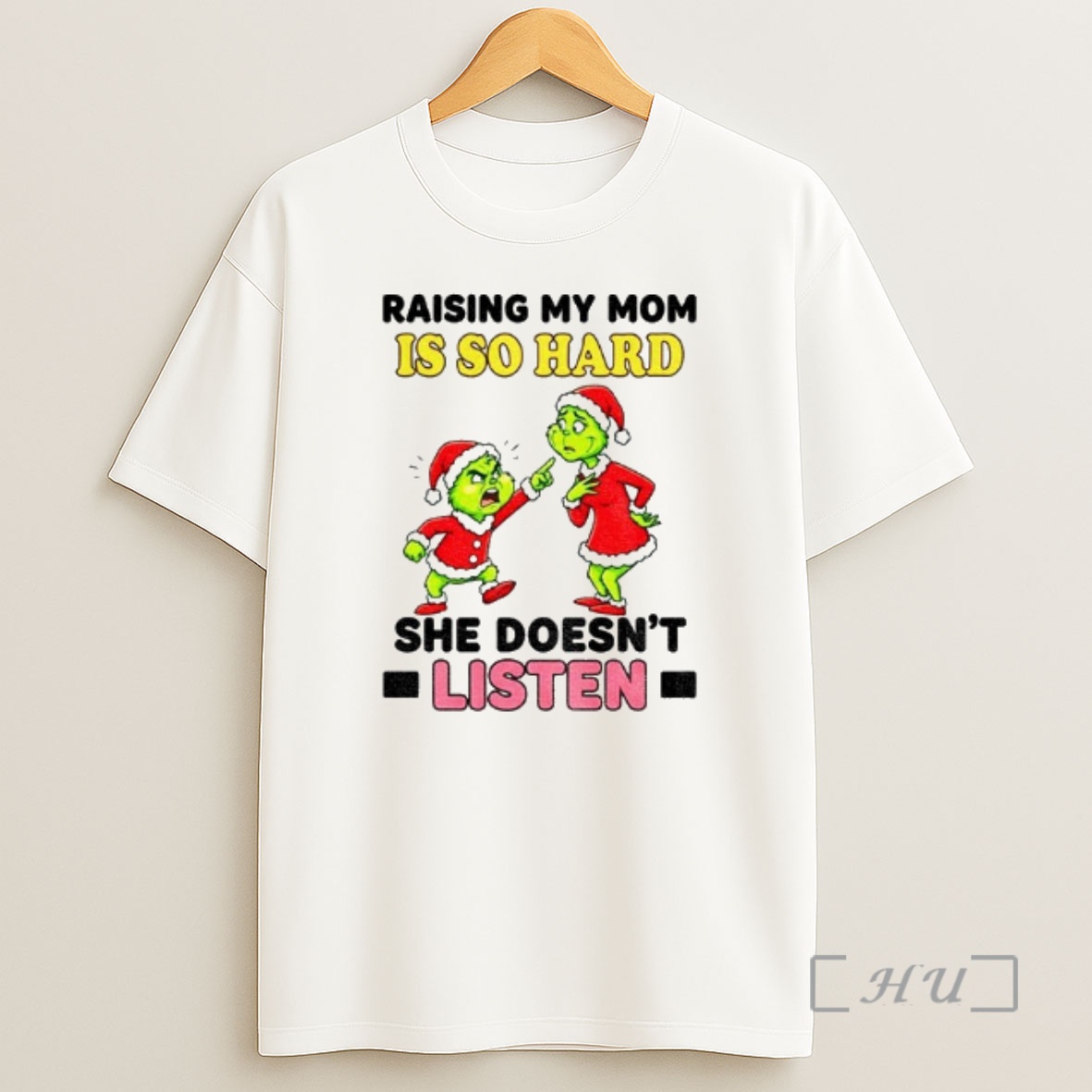 Officials Grinch Couple Raising My Mom Is So Hard She Doesnt Listen Merry Christmas Premium Shirt Sweatshirt Tee