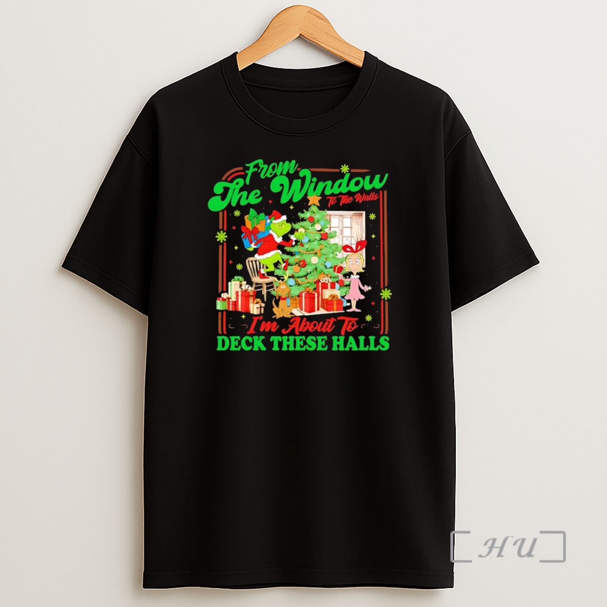 Officials Grinch From The Window Im About To Deck These Halls Christmas Premium Shirt Sweatshirt Tee