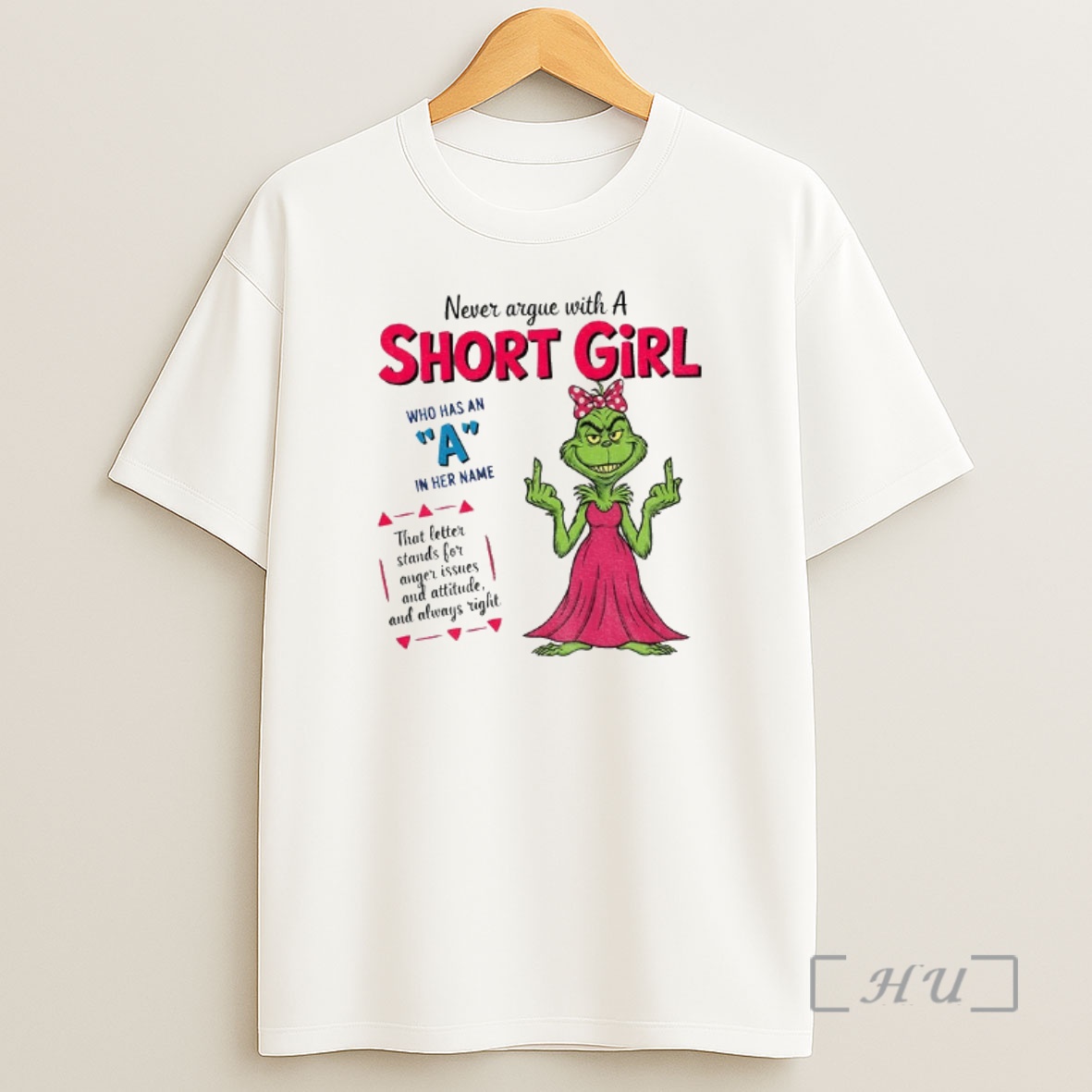Officials Grinch Girl Middle Finger Never Argue With A Short Girl Who Has An A In Her Name That Letter Stand For Anger Christmas Premium Shirt Sweatshirt Tee