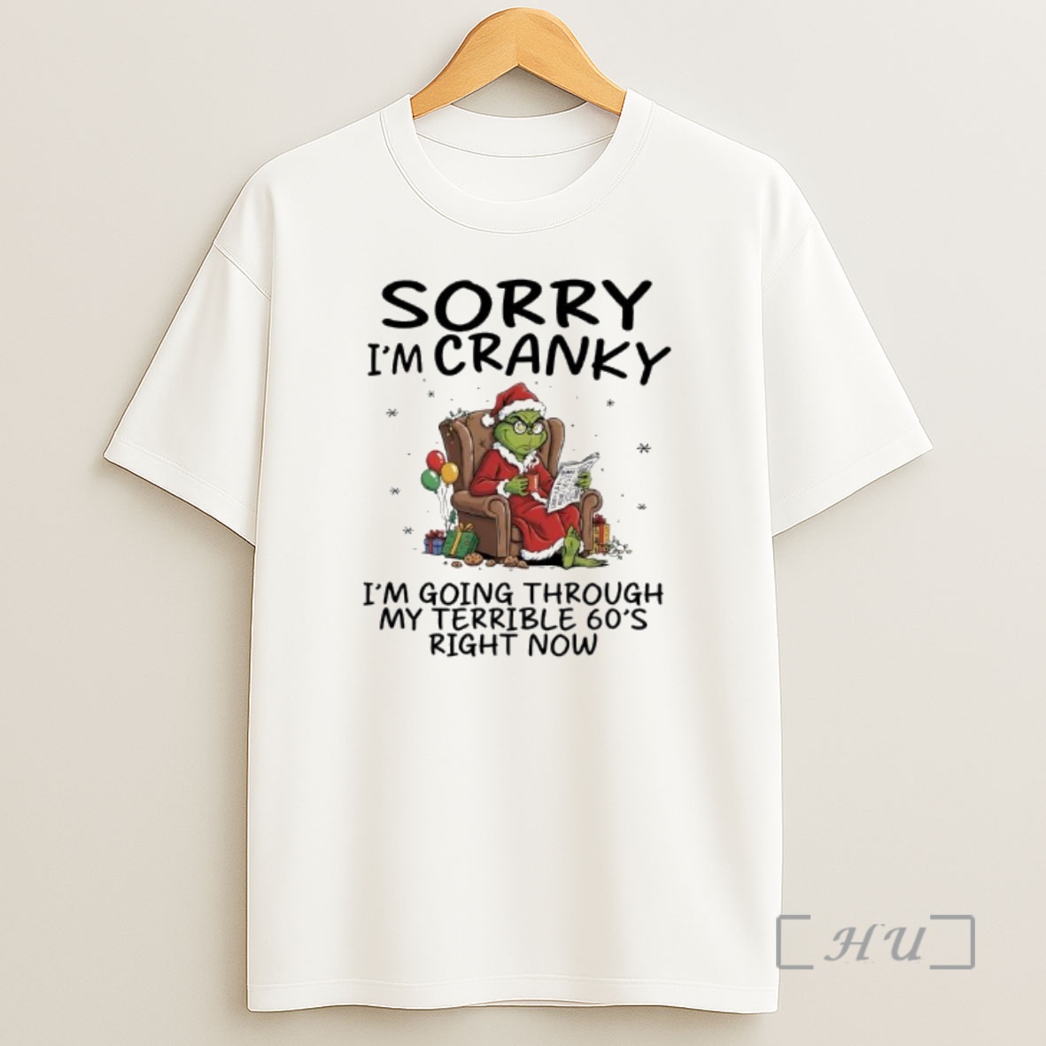 Officials Grinch Grumpy Sorry Im Cranky Im Going Through My Terrible 60s Right Now Premium Shirt Sweatshirt Tee