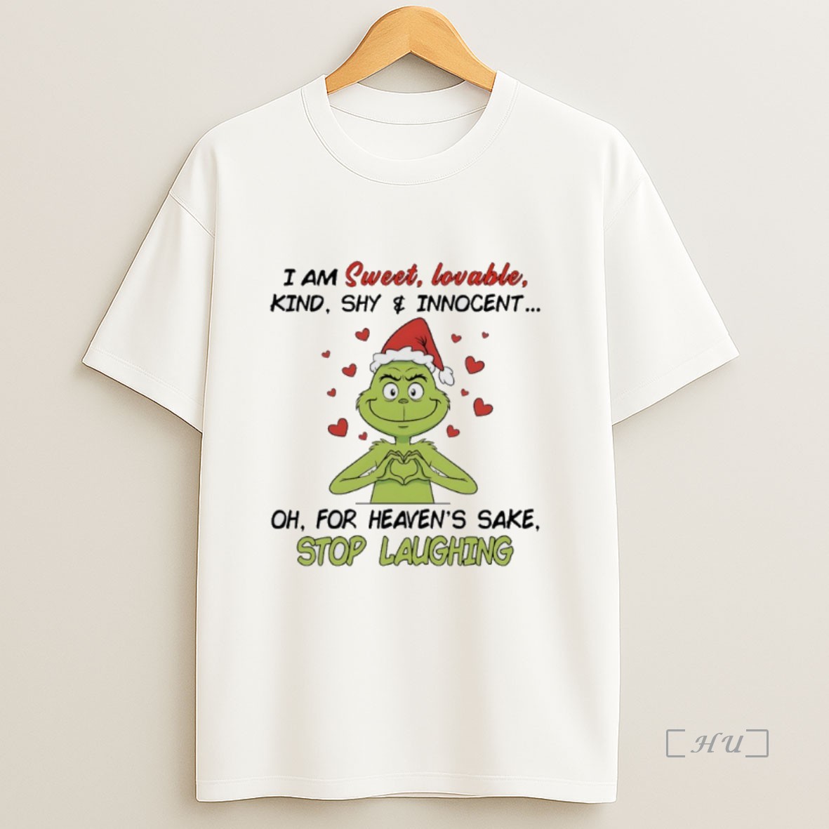Officials Grinch Heart I Am Sweet Lovable Kind Shy Innocent For Heavens Sake Stop Laughing Premium Shirt Sweatshirt Tee