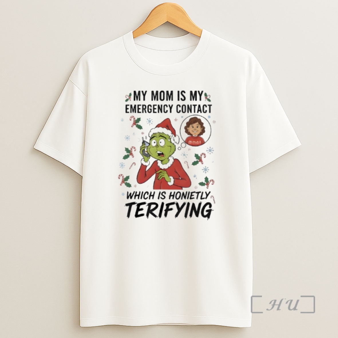 Officials Grinch My Mom Is My Emergency Contact Which Is Honietly Terifying Premium Shirt Sweatshirt Tee