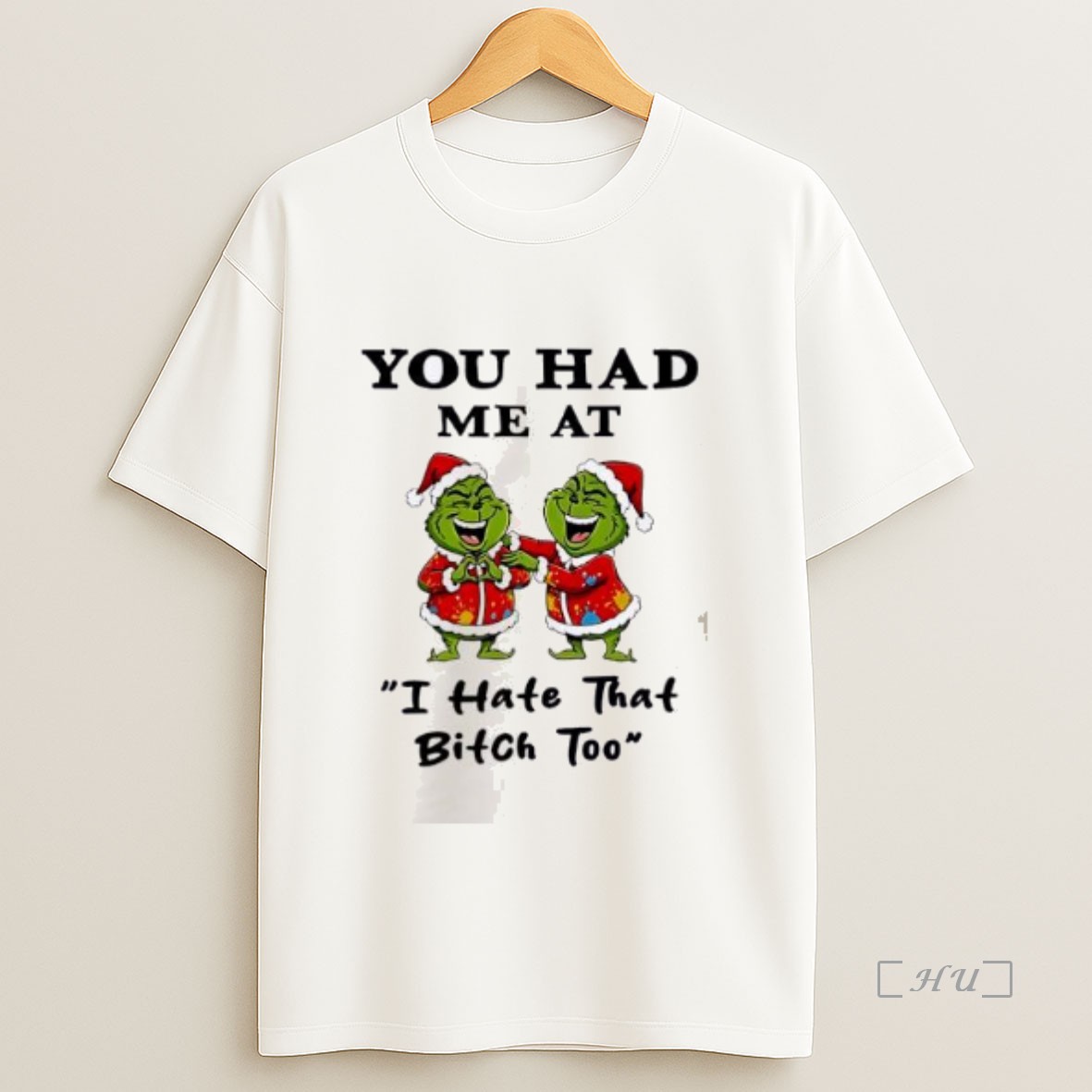Officials Grinch Santa Hat You Had Me At I Hate That Bitch Too Merry Christmas 2025 Premium Shirt Sweatshirt Tee