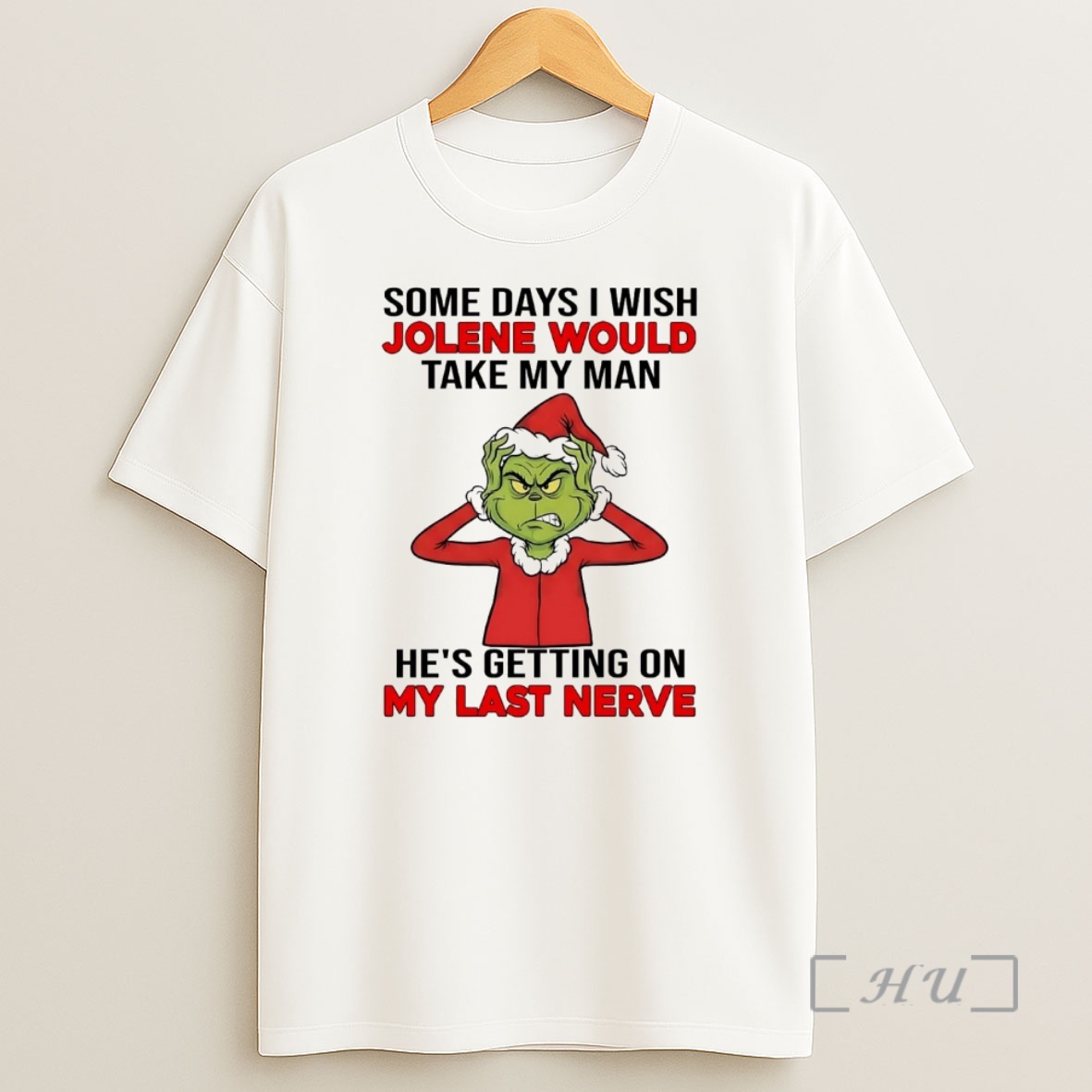 Officials Grinch Some Days I Wish Jolene Would Take My Man Christmas Premium Shirt Sweatshirt Tee
