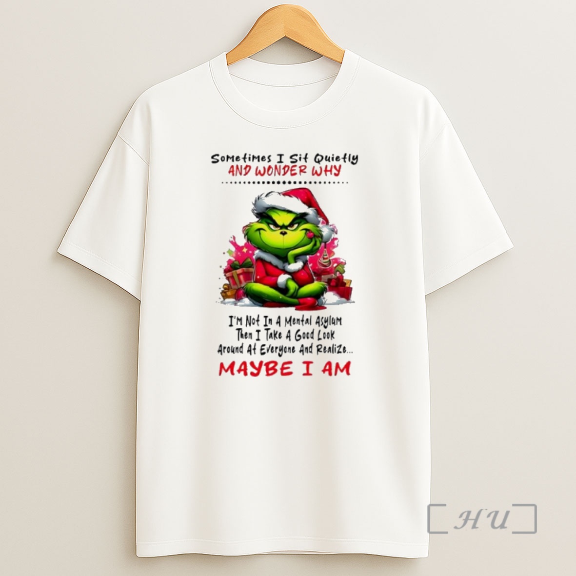 Officials Grinch Sometimes I Sit Quietly And Wonder Why Christmas Premium Shirt Sweatshirt Tee