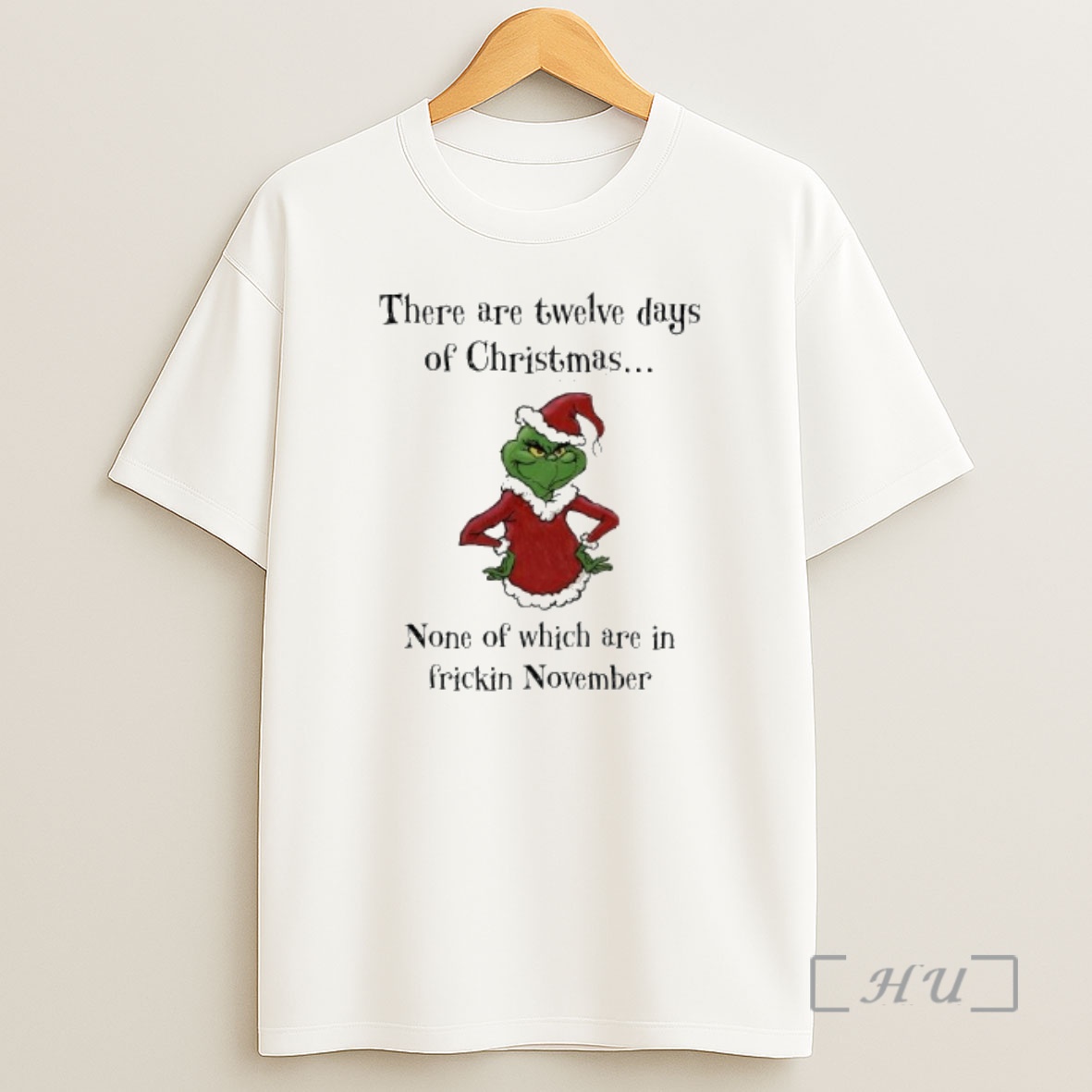 Officials Grinch There Are Twelve Days Of Christmas The Duckit List None Of Which Are In Frickin November Premium Shirt Sweatshirt Tee