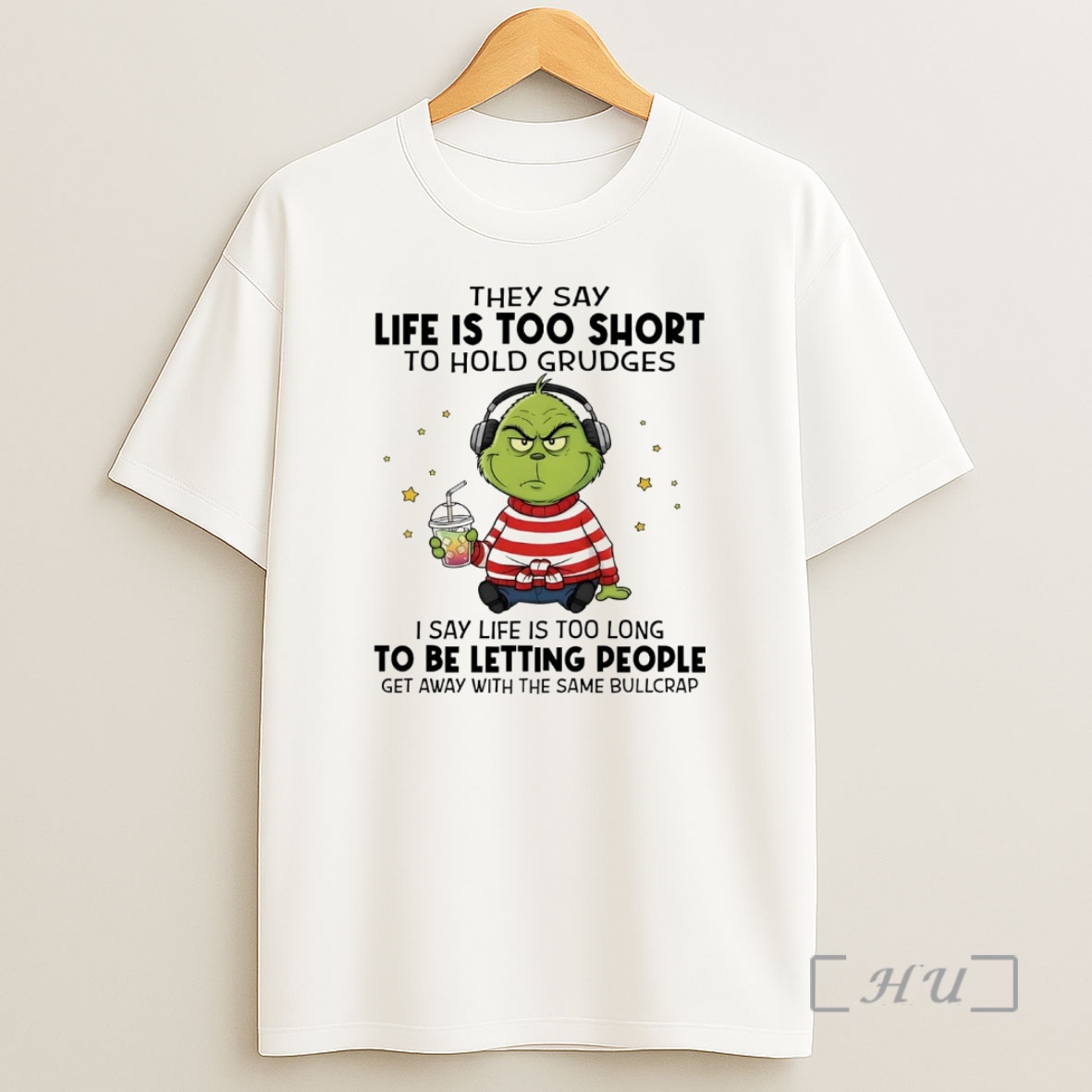 Officials Grinch They Say Life Is Too Short To Hold Grudges To Be Letting People Christmas Premium Shirt Sweatshirt Tee
