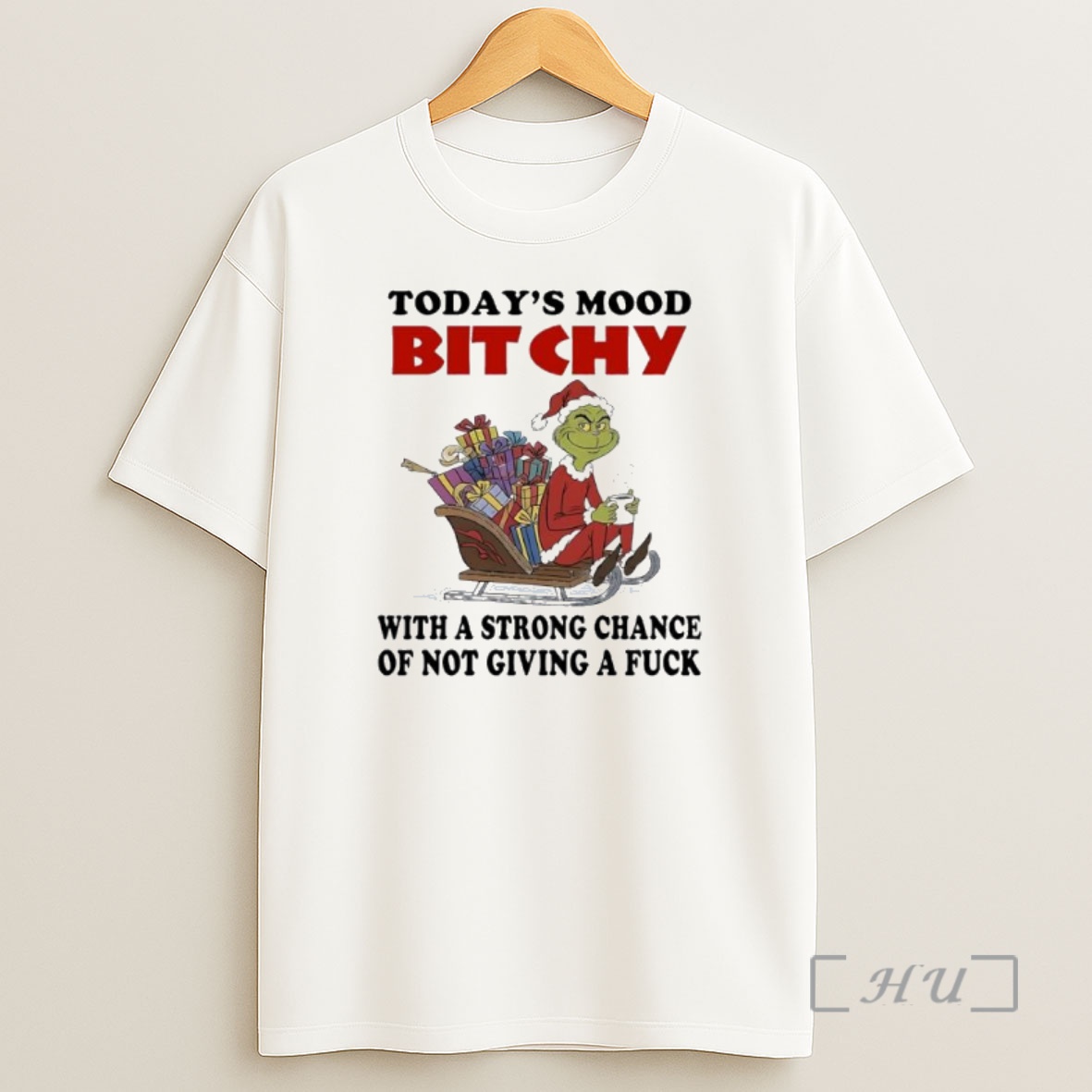 Officials Grinch Todays Mood Bitchy With A Strong Chance Of Not Giving A Fuck Premium Shirt Sweatshirt Tee