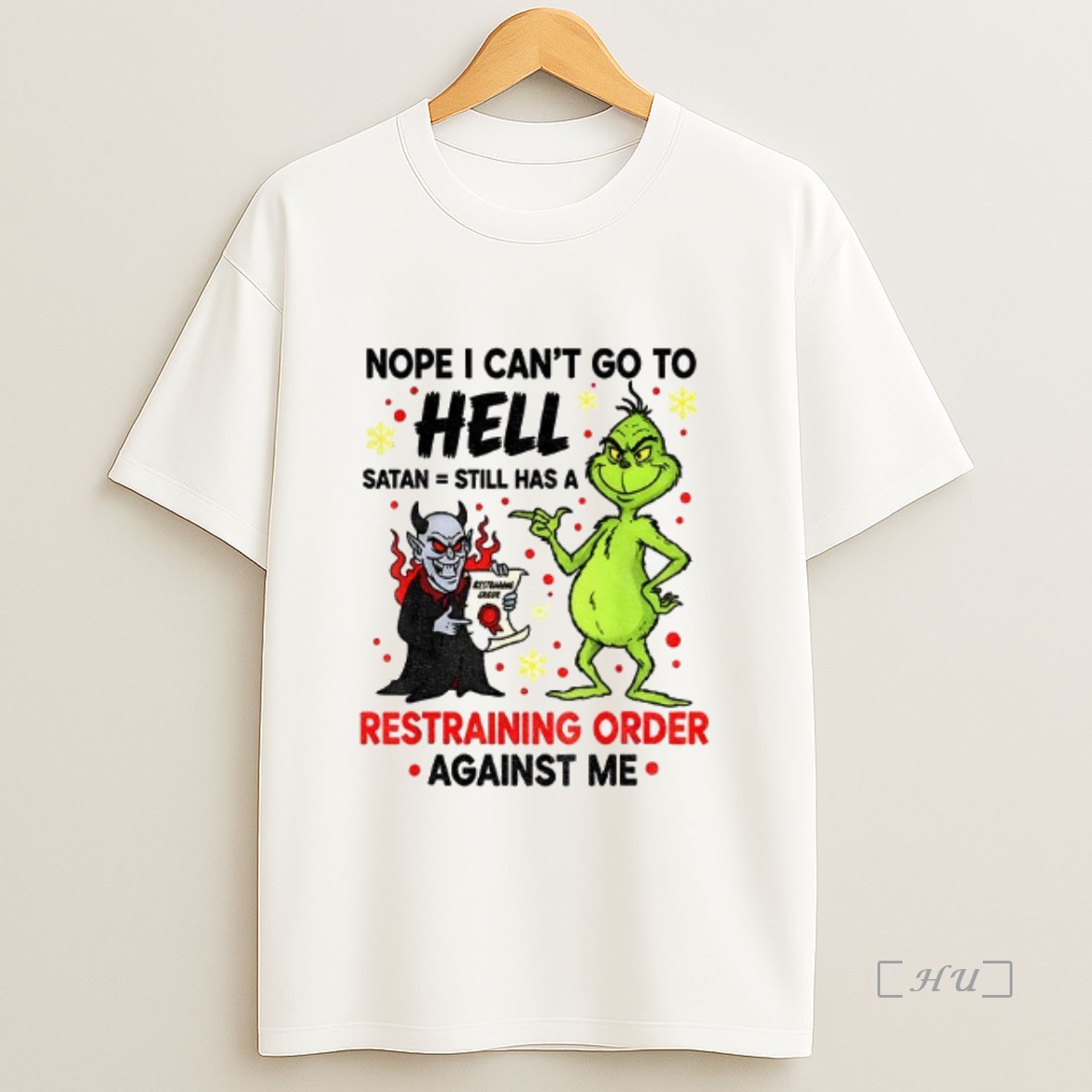 Officials Grinch With Devil Nope I Cant Go To Hell Satan Still Has A Restraining Order Against Me Premium Shirt Sweatshirt Tee