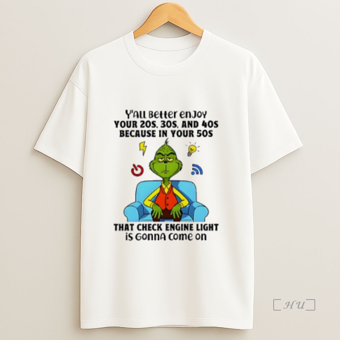 Officials Grinch Yall Beller Enjoy Your 20s 3os And 40s Because In Your 5os Premium Shirt Sweatshirt Tee