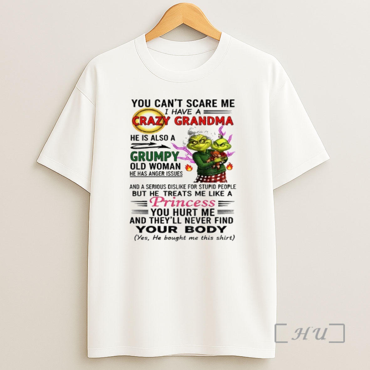 Officials Grinch You Cant Scare Me I Have A Crazy Grandma He Is Also A Grumpy Old Woman Christmas Premium Shirt Sweatshirt Tee