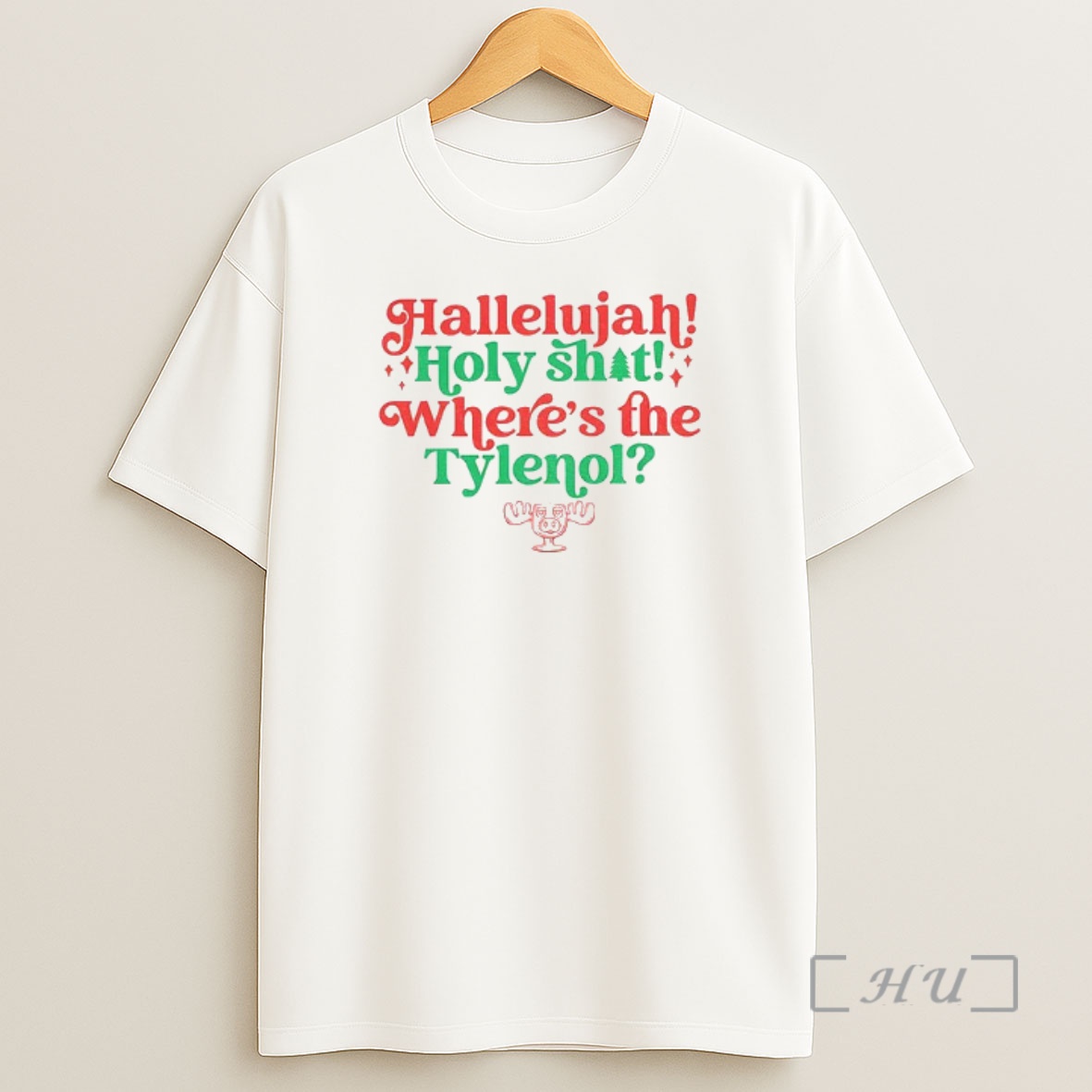 Officials Hallelujah Holy Shit Wheres The Tylenol Christmas Premium Shirt Sweatshirt Tee