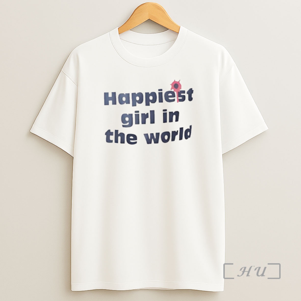 Officials Happiest Girl In The World Premium Shirt Sweatshirt Tee