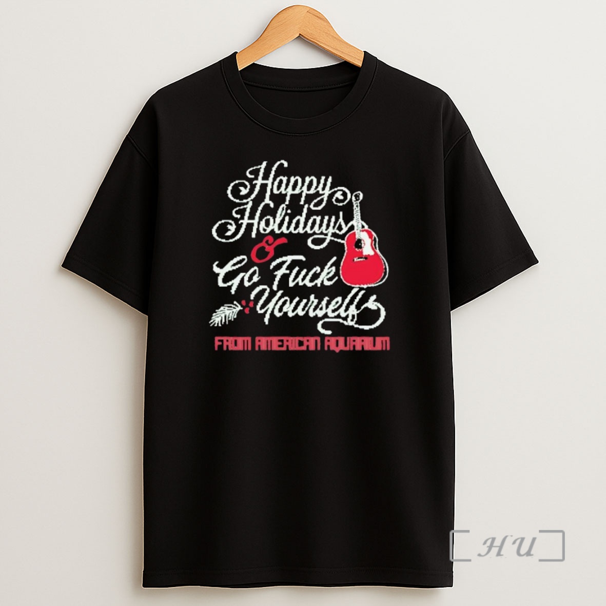 Officials Happy Holidays Go Fuck Yourself From American Aquarium Premium Shirt Sweatshirt Tee
