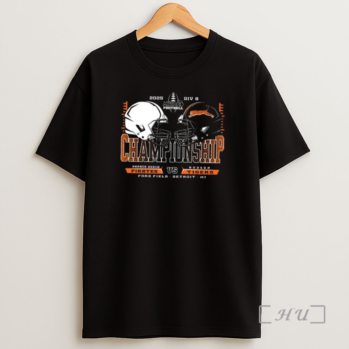 Officials Harbor Beach Pirates Vs Hudson Tigers 2025 Mhsaa Football Division 8 Helmet To Helmet Championship Premium Shirt Sweatshirt Tee