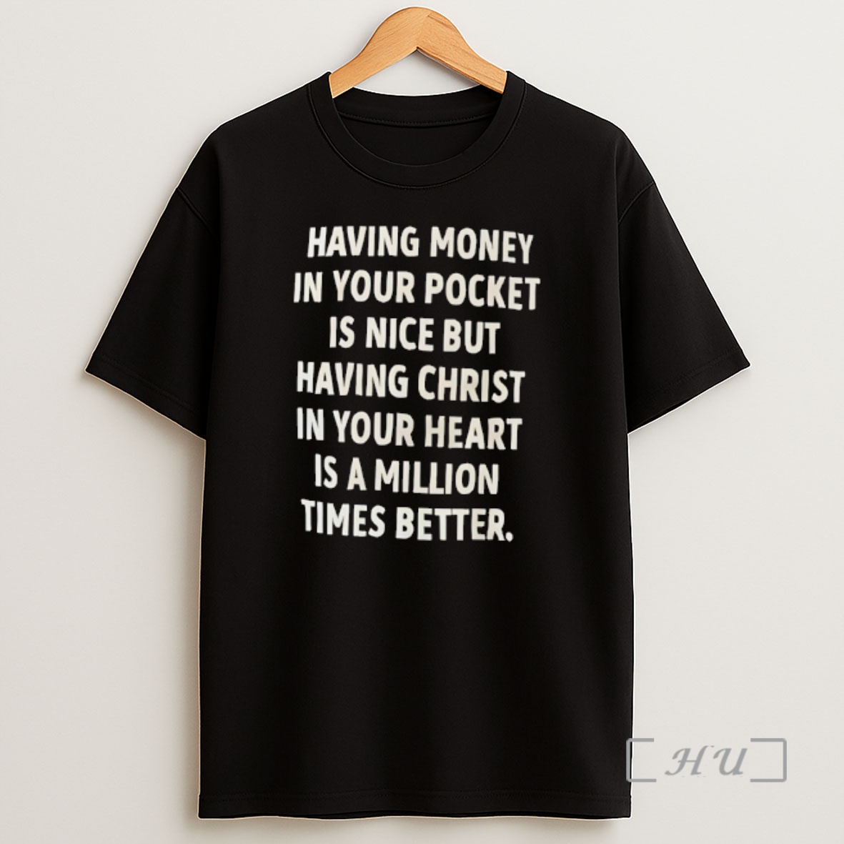 Officials Having Money In Your Pocket Is Nice But Having Christ In Your Heart Is A Million Times Better Premium Shirt Sweatshirt Tee