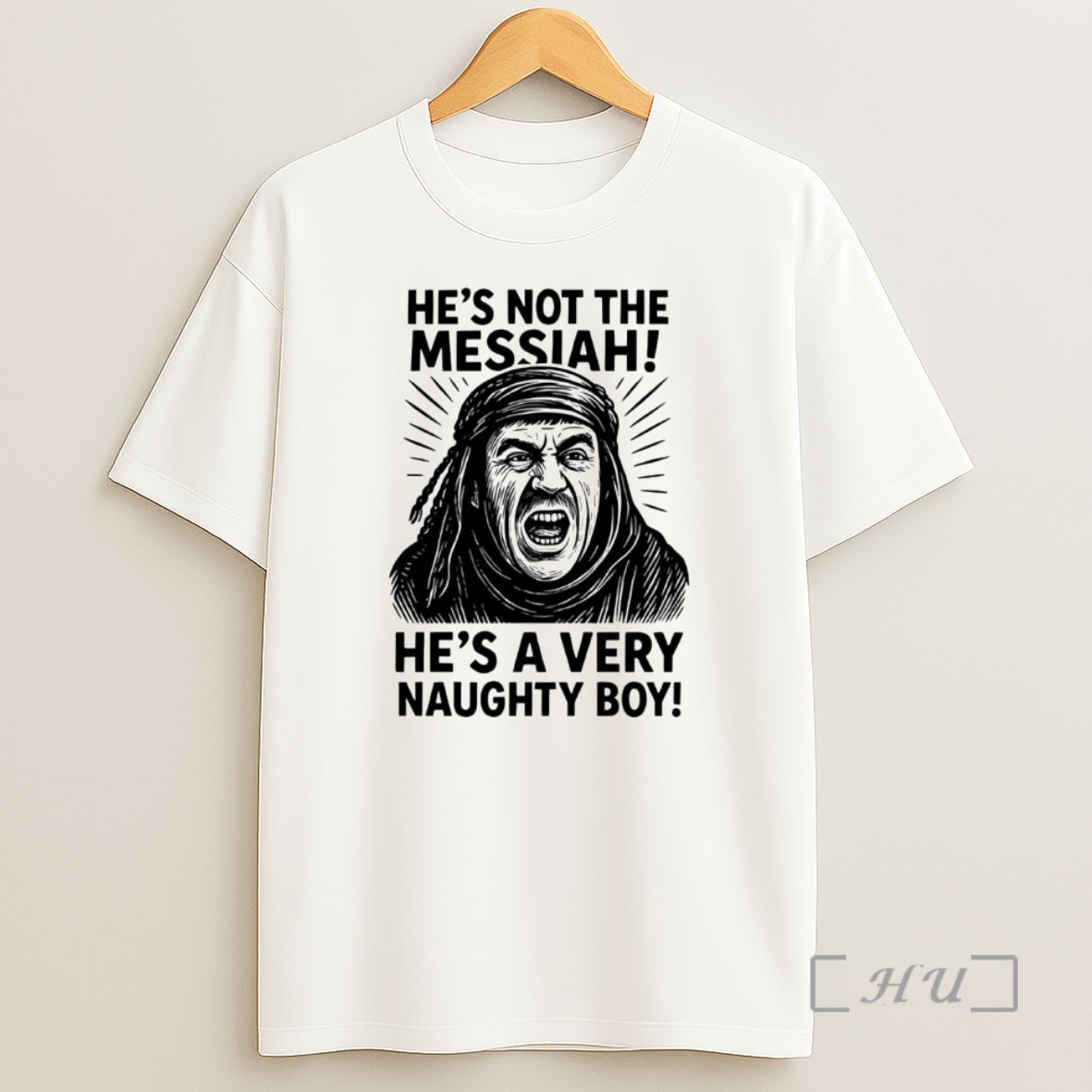 Officials Hes Not The Messiah Brian Hes A Very Naughty Boy Premium Shirt Sweatshirt Tee