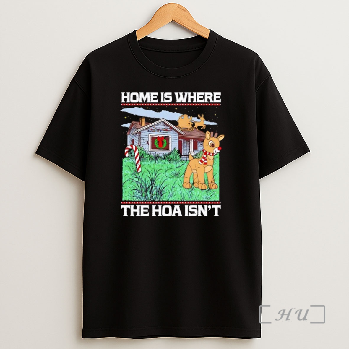 Officials Home Is Where The Hoa Isnt Candy Cane And A Reindeer Figure Christmas Graphic Premium Shirt Sweatshirt Tee