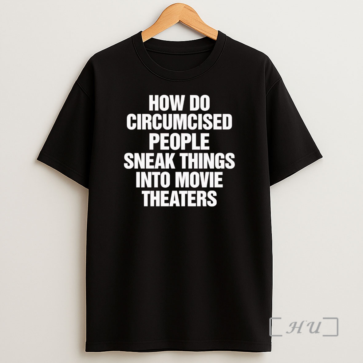 Officials How Do Circumcised People Sneak Things Into Movie Theaters Premium Shirt Sweatshirt Tee