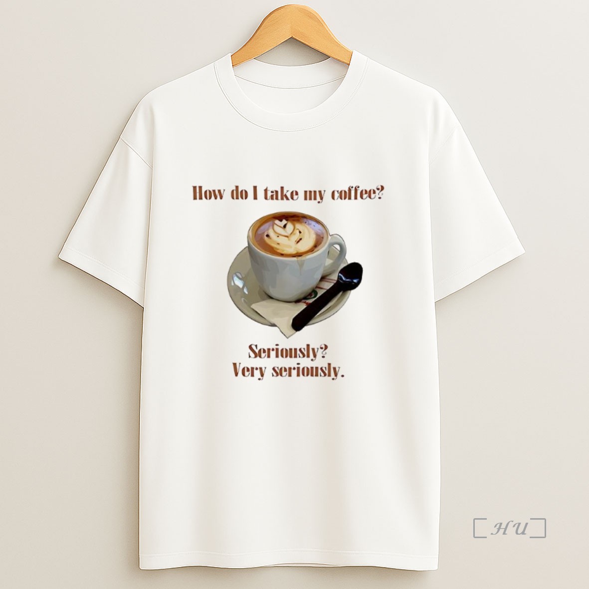 Officials How Do I Take My Coffee Seriously Very Seriously Premium Shirt Sweatshirt Tee
