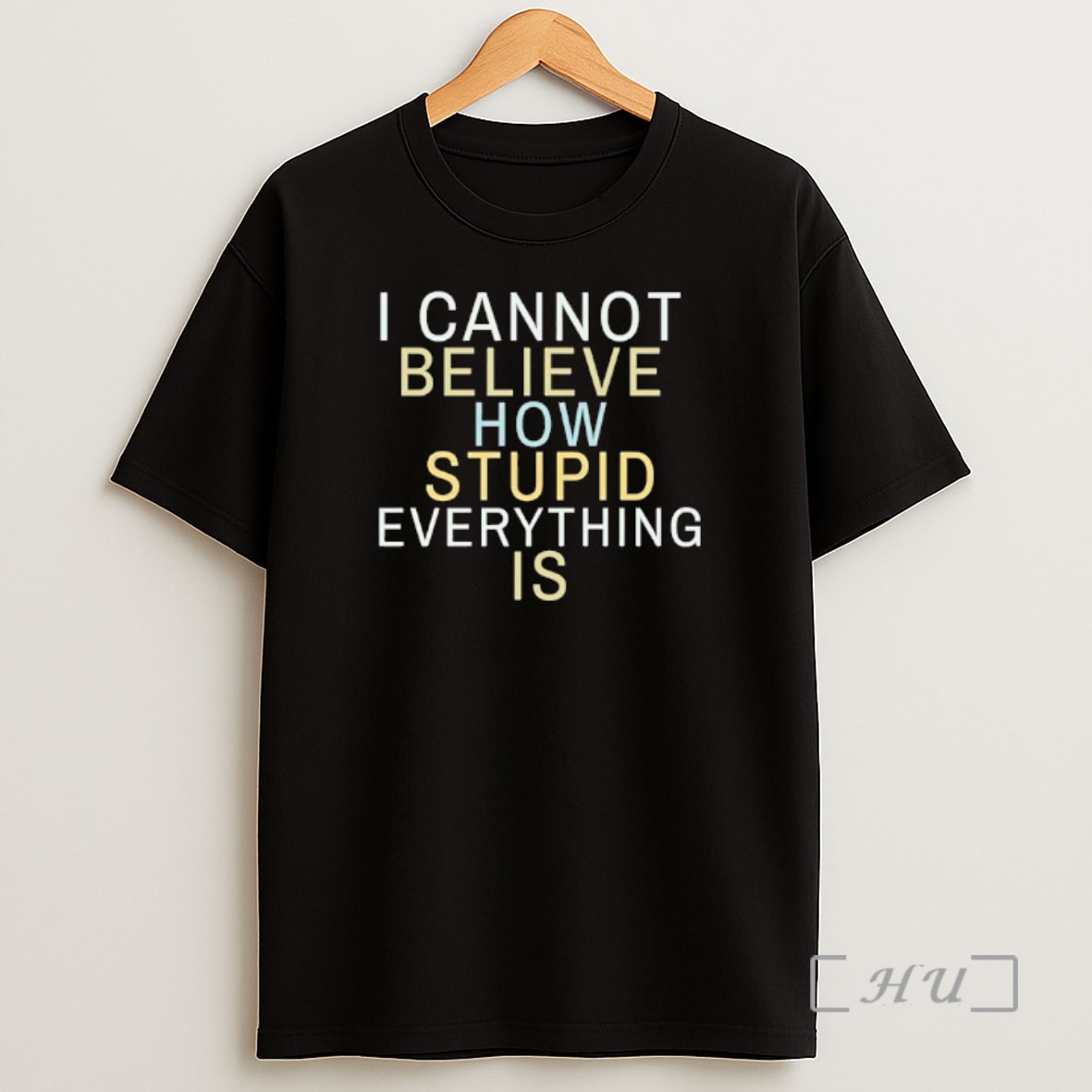 Officials I Cannot Believe How Stupid Everything Is Premium Shirt Sweatshirt Tee