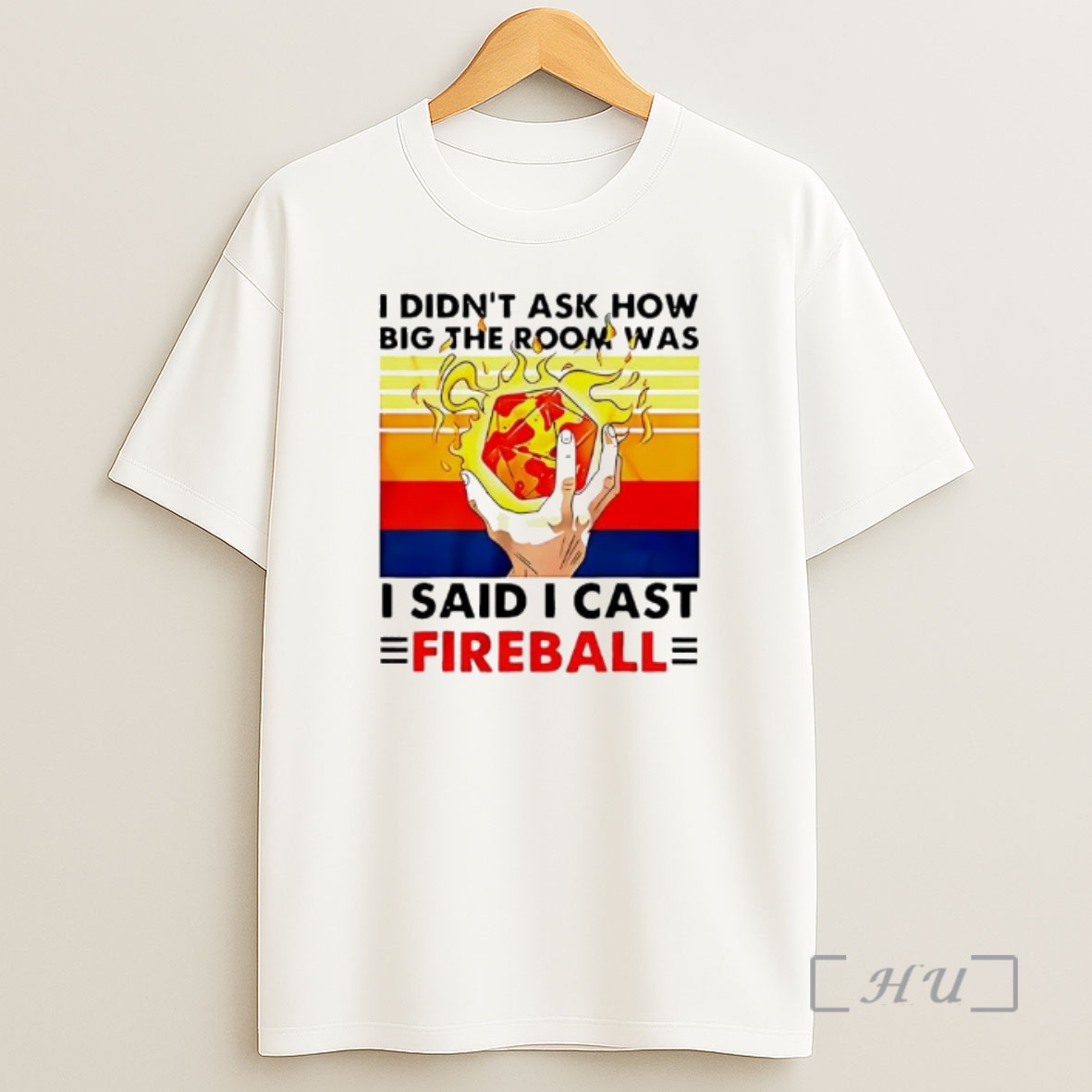 Officials I Didnt Ask How Big The Room Was I Said I Cast Fireball Vintage Premium Shirt Sweatshirt Tee