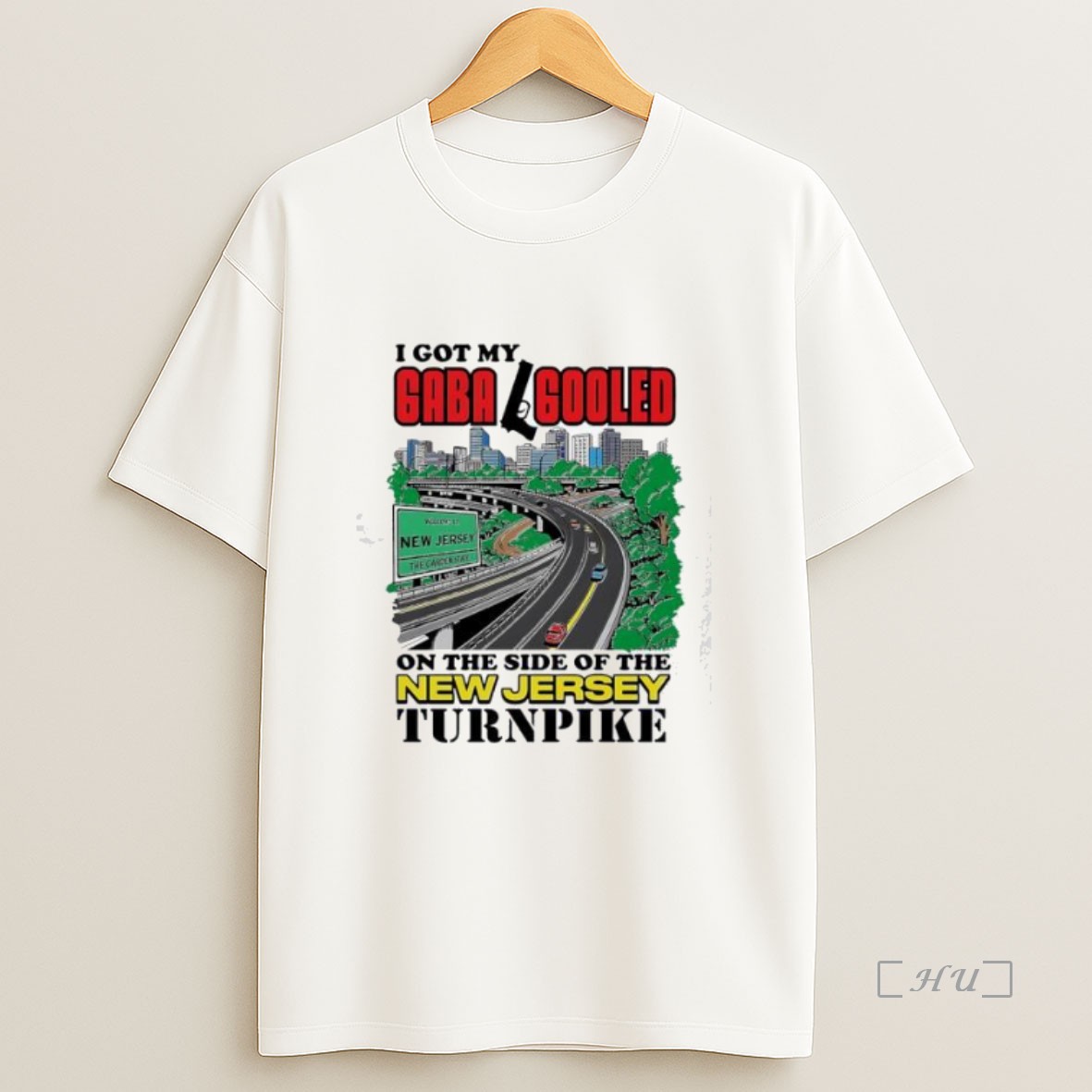 Officials I Got My Gaba Fooled On The Side Of The New Jersey Turnpike City Premium Shirt Sweatshirt Tee