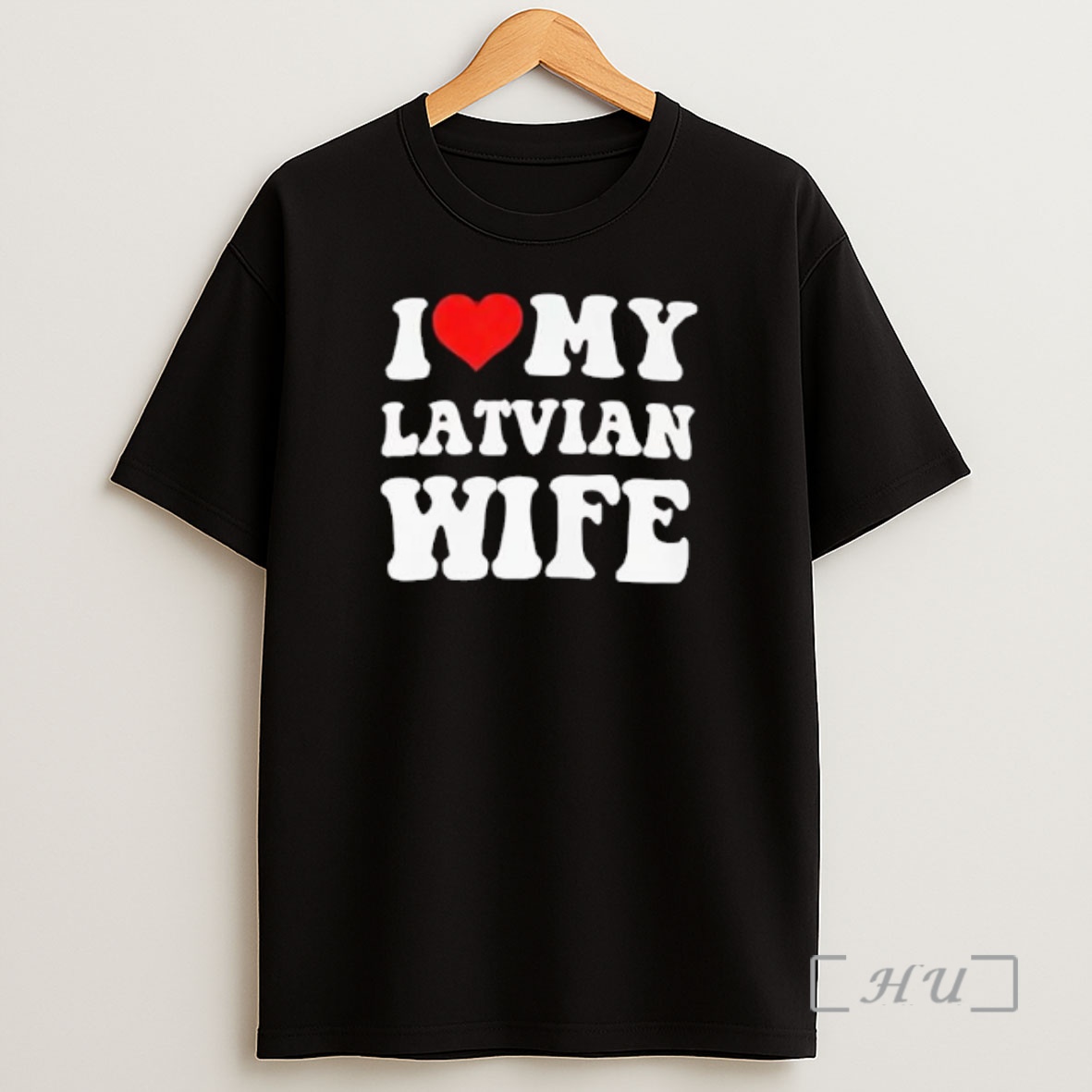 Officials I Love My Latvian Wife Classic Premium Shirt Sweatshirt Tee