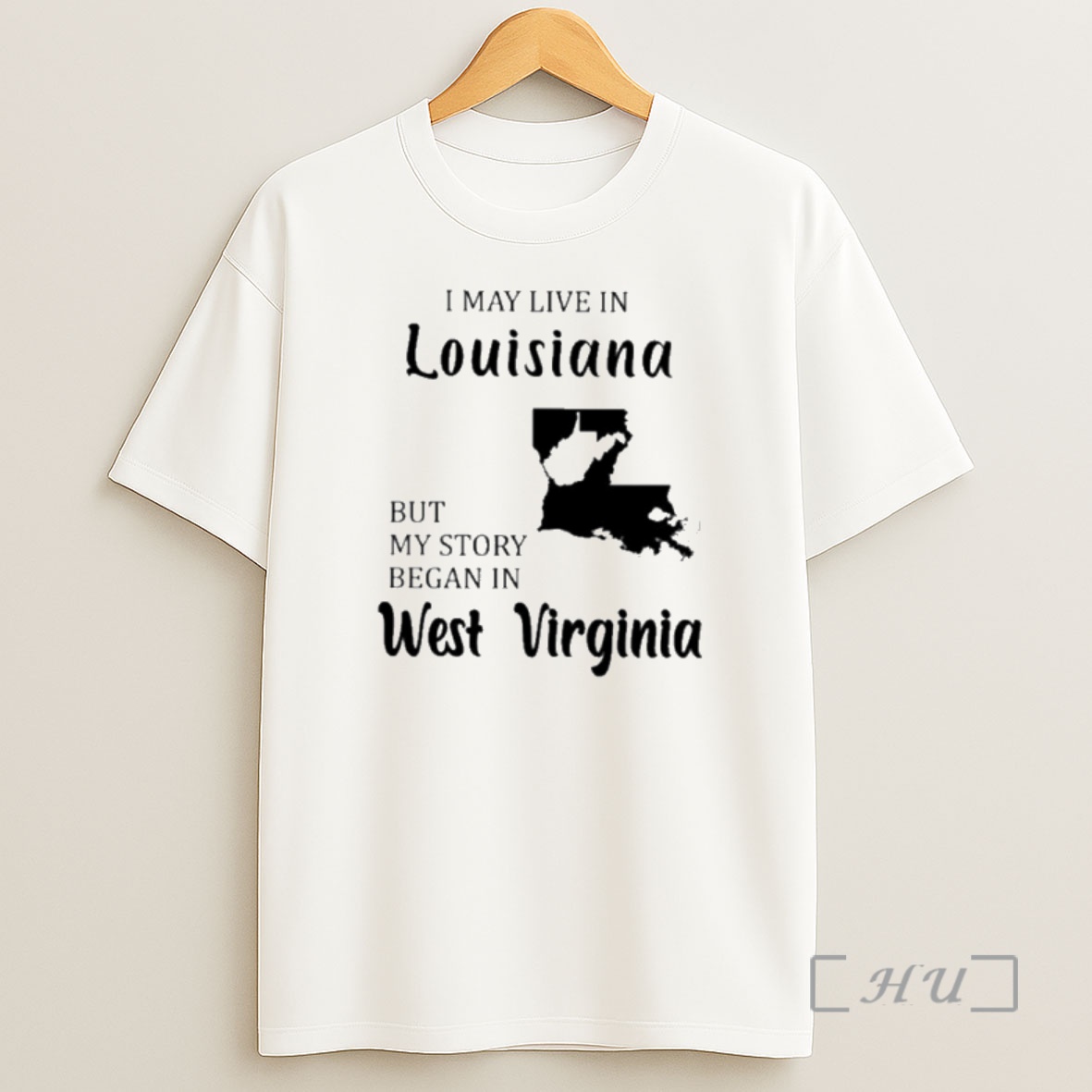 Officials I May Live In Louisiana But My Story Began In West Virginia Premium Shirt Sweatshirt Tee