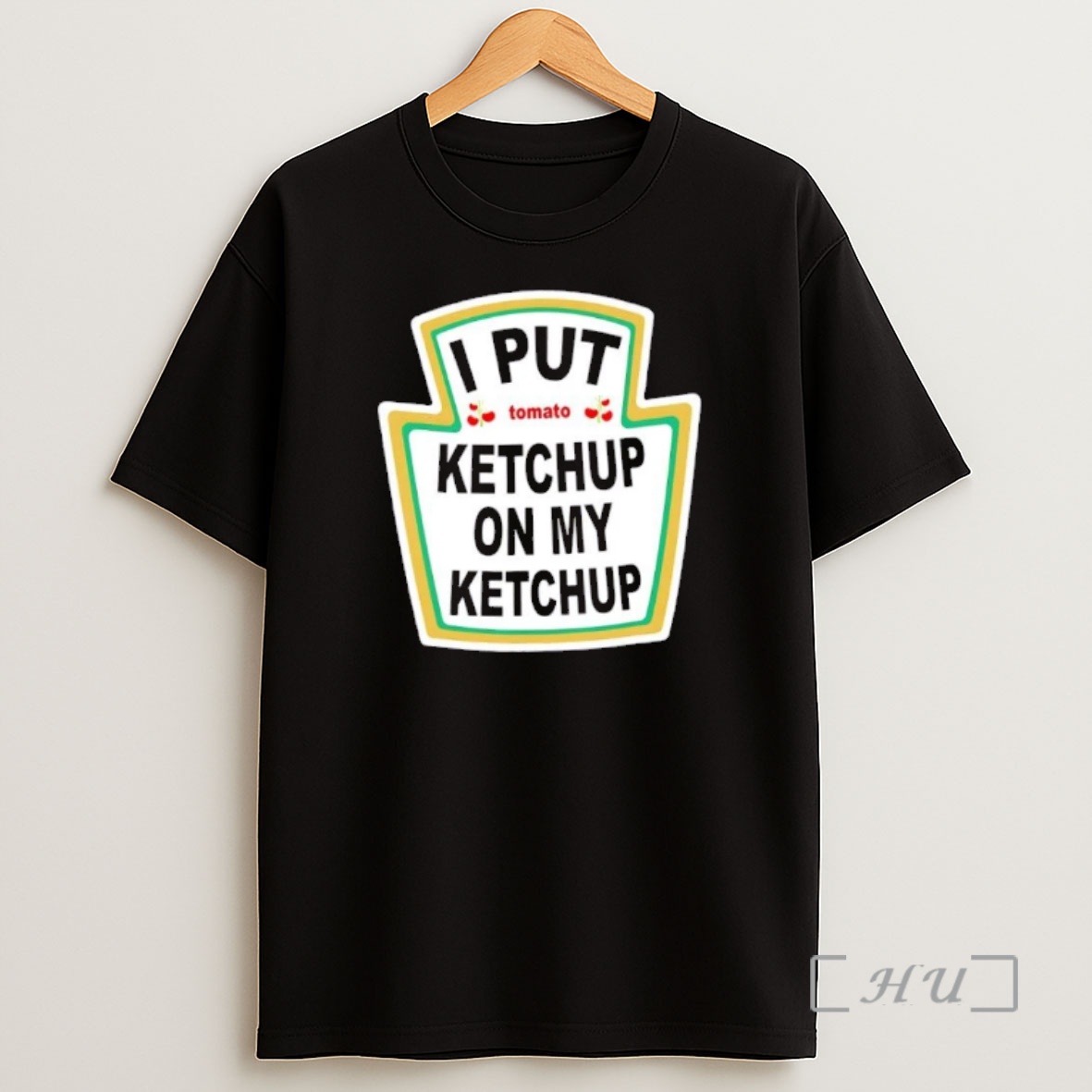 Officials I Put Ketchup On My Ketchup Premium Shirt Sweatshirt Tee