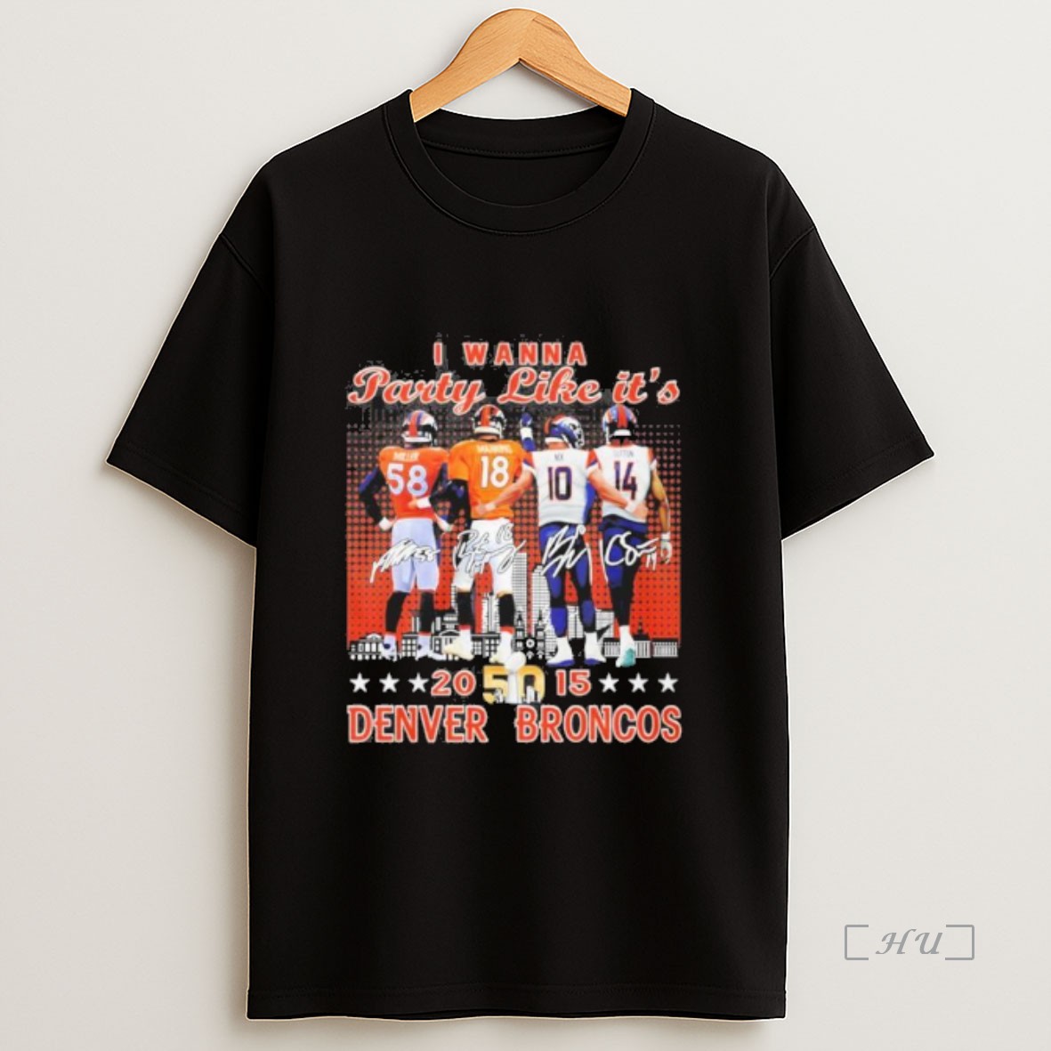 Officials I Wanna Party Like Its 2015 Denver Broncos 2025 Premium Shirt Sweatshirt Tee