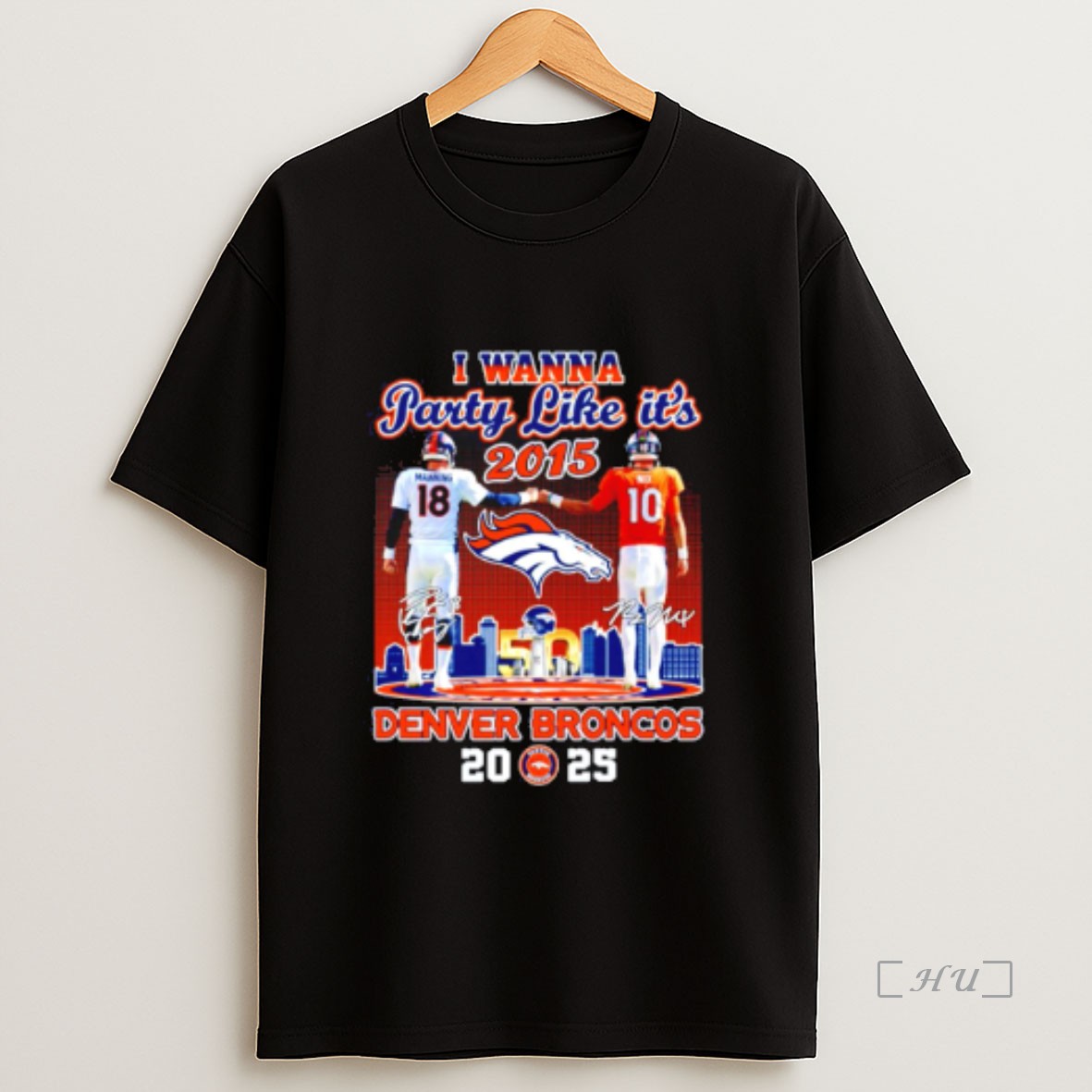Officials I Wanna Party Like Its 2015 Denver Broncos Manning And Nix 2025 Skyline Premium Shirt Sweatshirt Tee