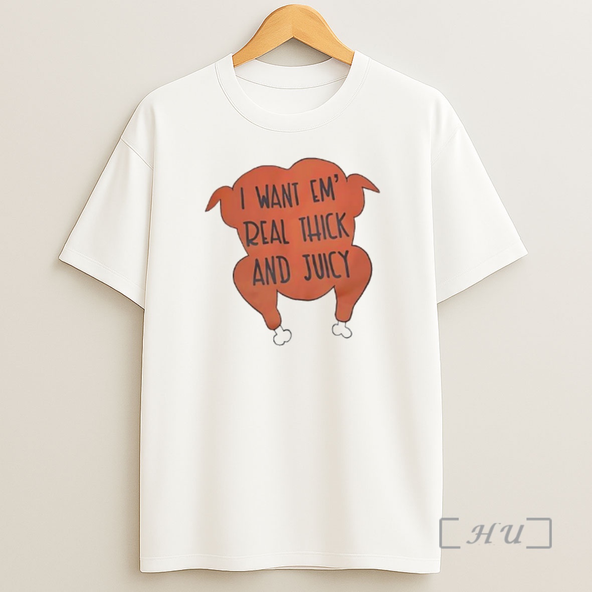 Officials I Want Em Real Thick And Juicy Cooked Turkey Premium Shirt Sweatshirt Tee