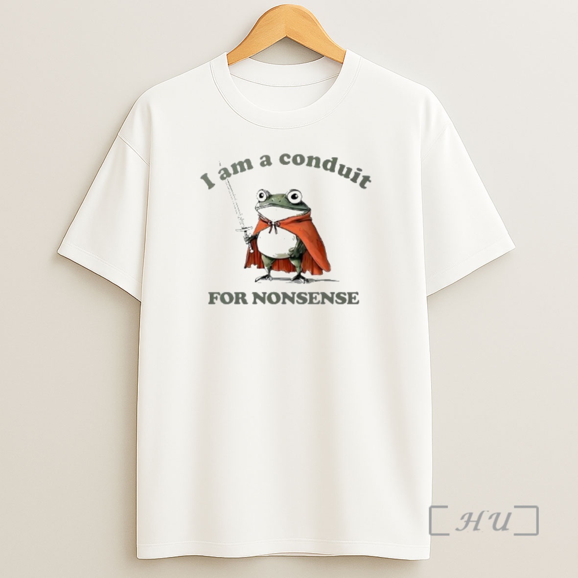 Officials I Am A Conduir For Nonsense Frog Premium Shirt Sweatshirt Tee