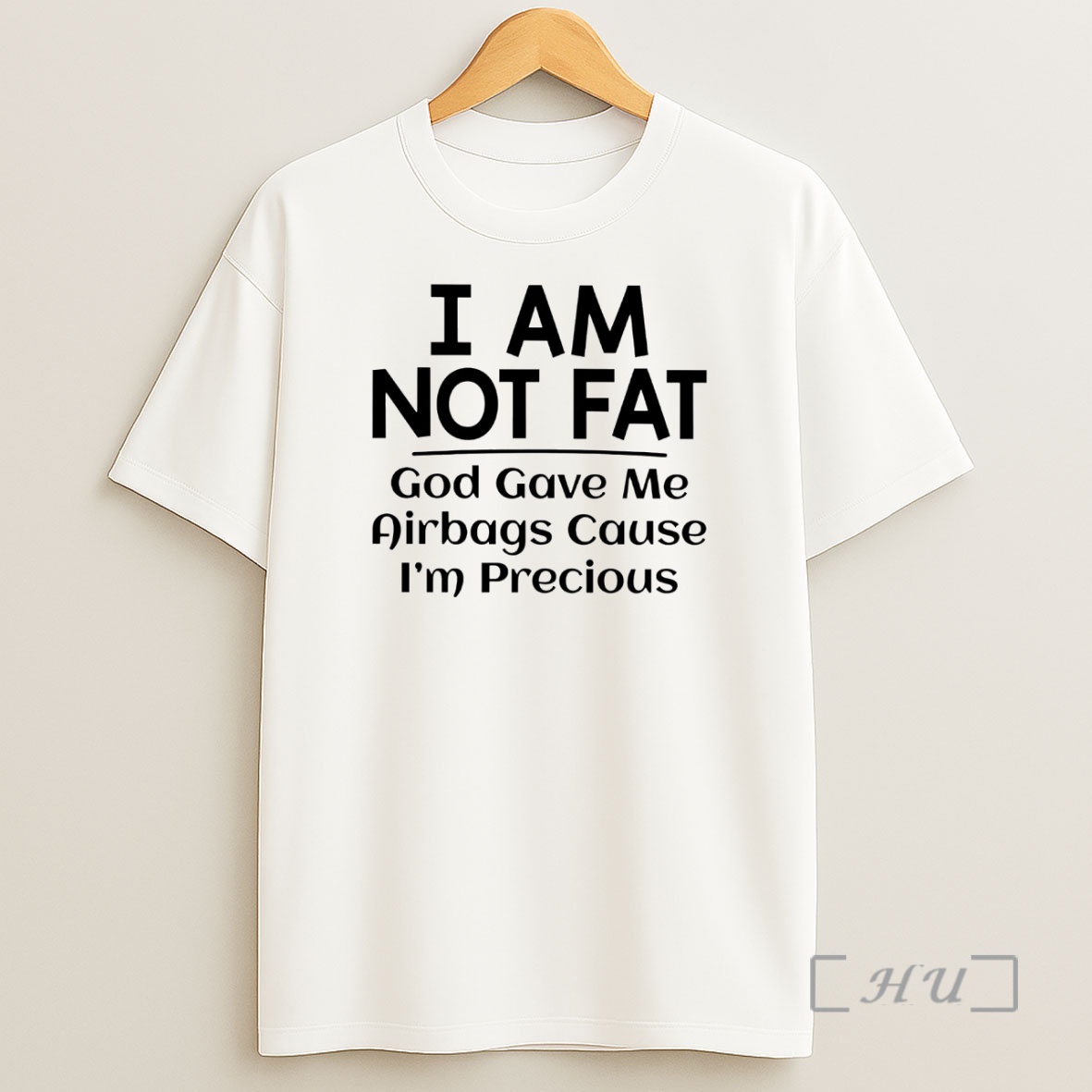 Officials I Am Not Fat God Gave Me Airbags Cause Im Precious Premium Shirt Sweatshirt Tee
