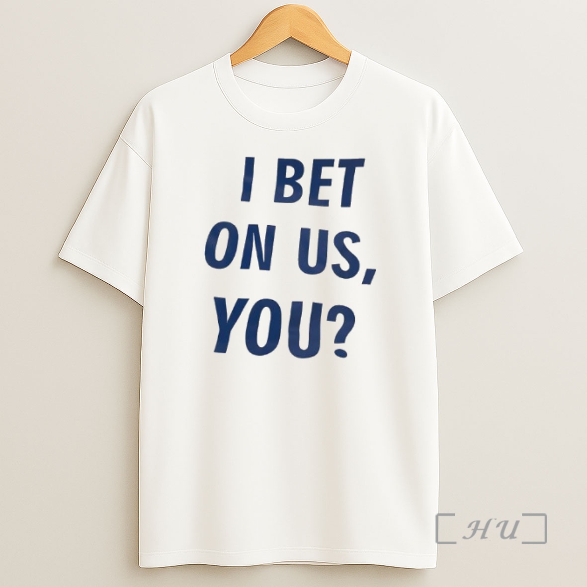 Officials I Bet On Us You Question Premium Shirt Sweatshirt Tee