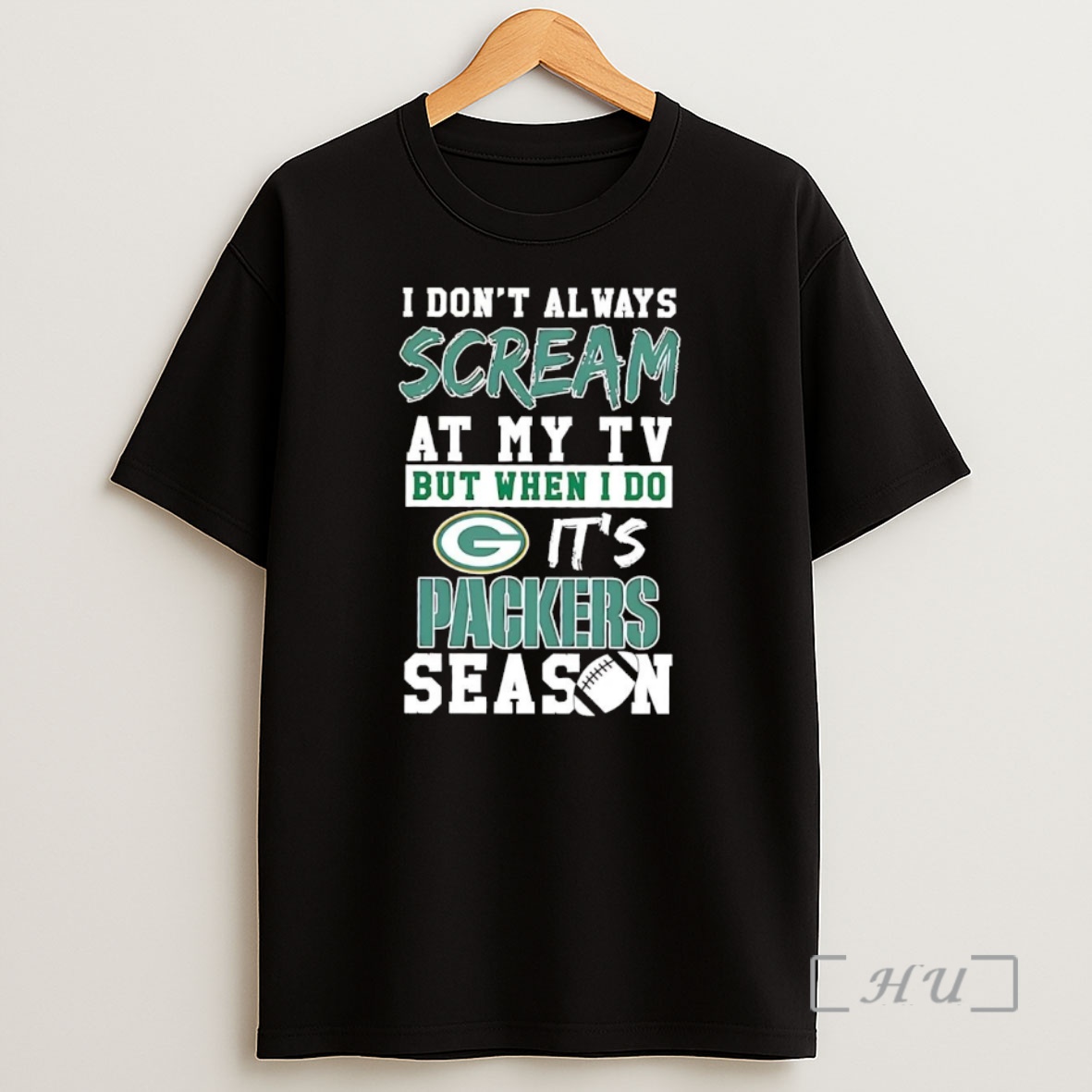 Officials I Dont Always Scream At My Tv But When I Do Its Packers Season Premium Shirt Sweatshirt Tee