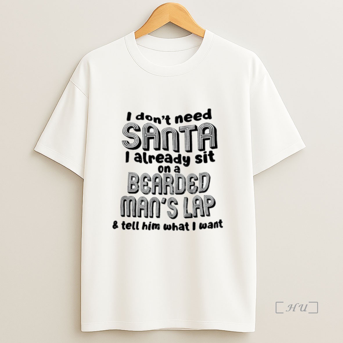 Officials I Dont Need Santa I Already Sit On A Bearded Mans Lap And Tell Him What I Want Premium Shirt Sweatshirt Tee