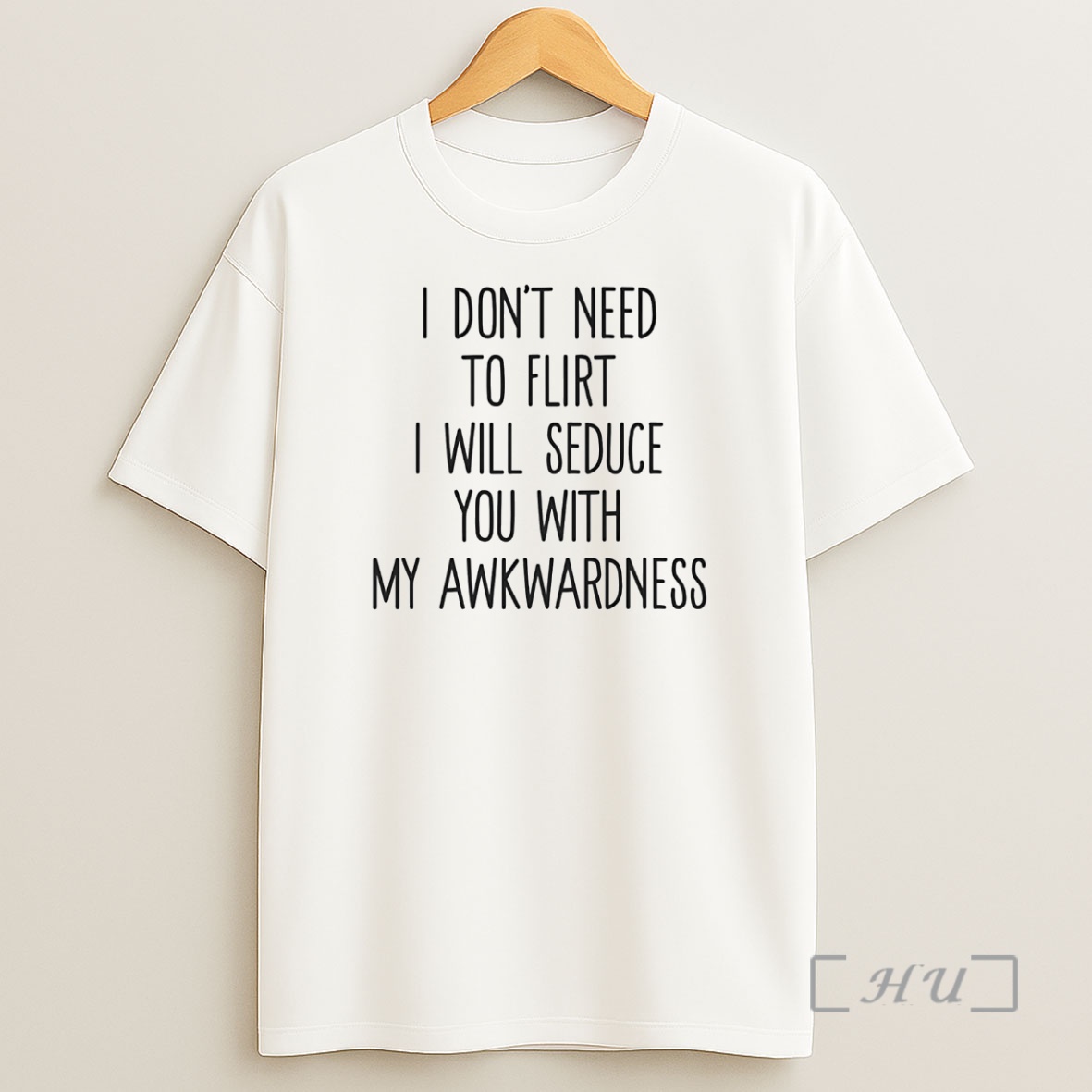 Officials I Dont Need To Flirt I Will Seduce You With My Awkwardness Premium Shirt Sweatshirt Tee