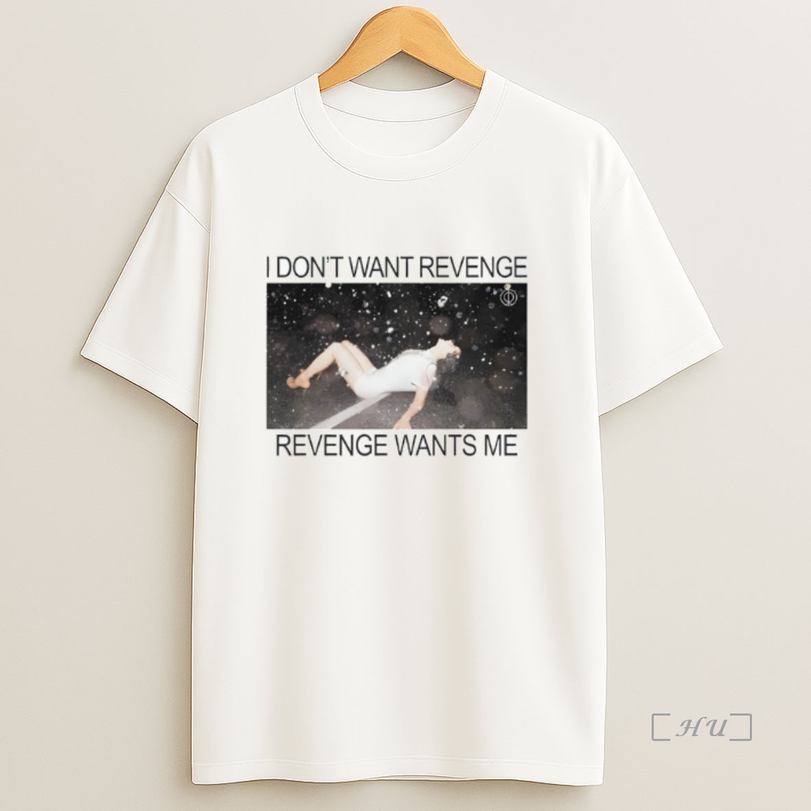 Officials I Dont Want Revenge Revenge Wants Me Premium Shirt Sweatshirt Tee